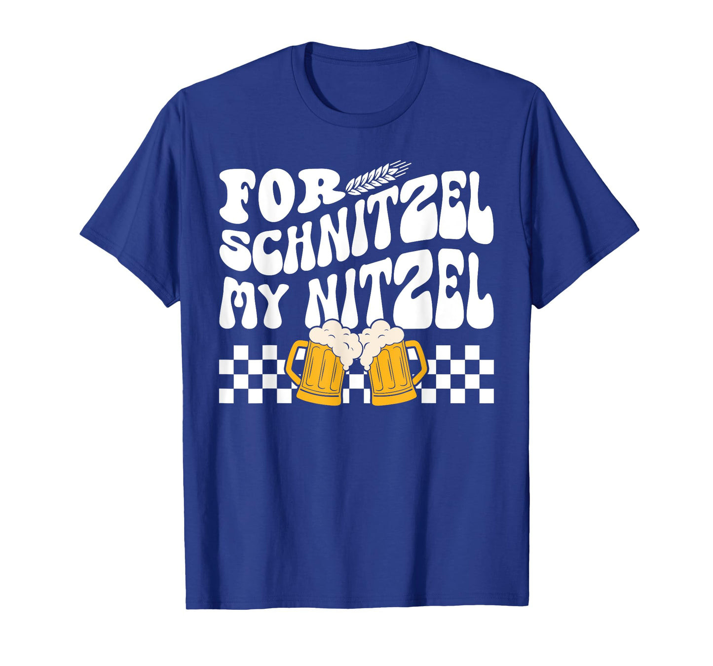 For Schnitzel My Nitzel German Beer Oktoberfest Funny T-Shirt