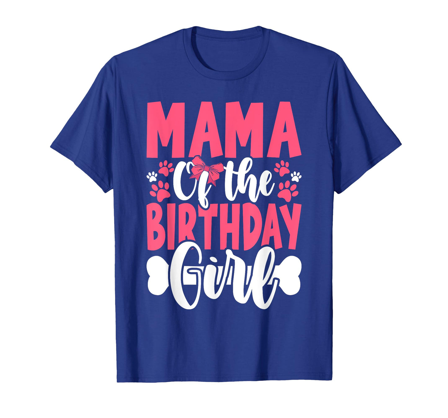 Mama Of The Birthday Girl Dog Paw Birthday Party T-Shirt