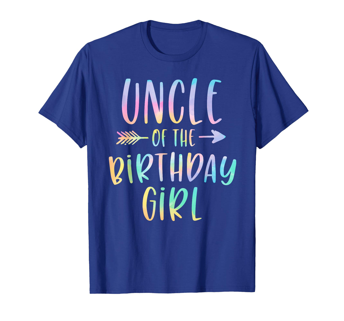 Uncle of the Birthday Girl Tie Dye Colorful Bday T-Shirt