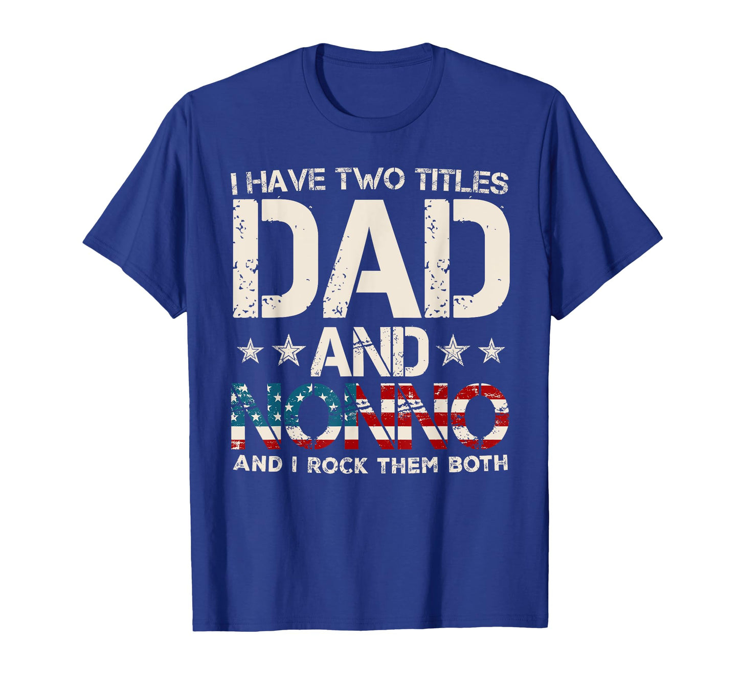 I Have Two Titles Dad And Nonno US Flag Father's Day T-Shirt