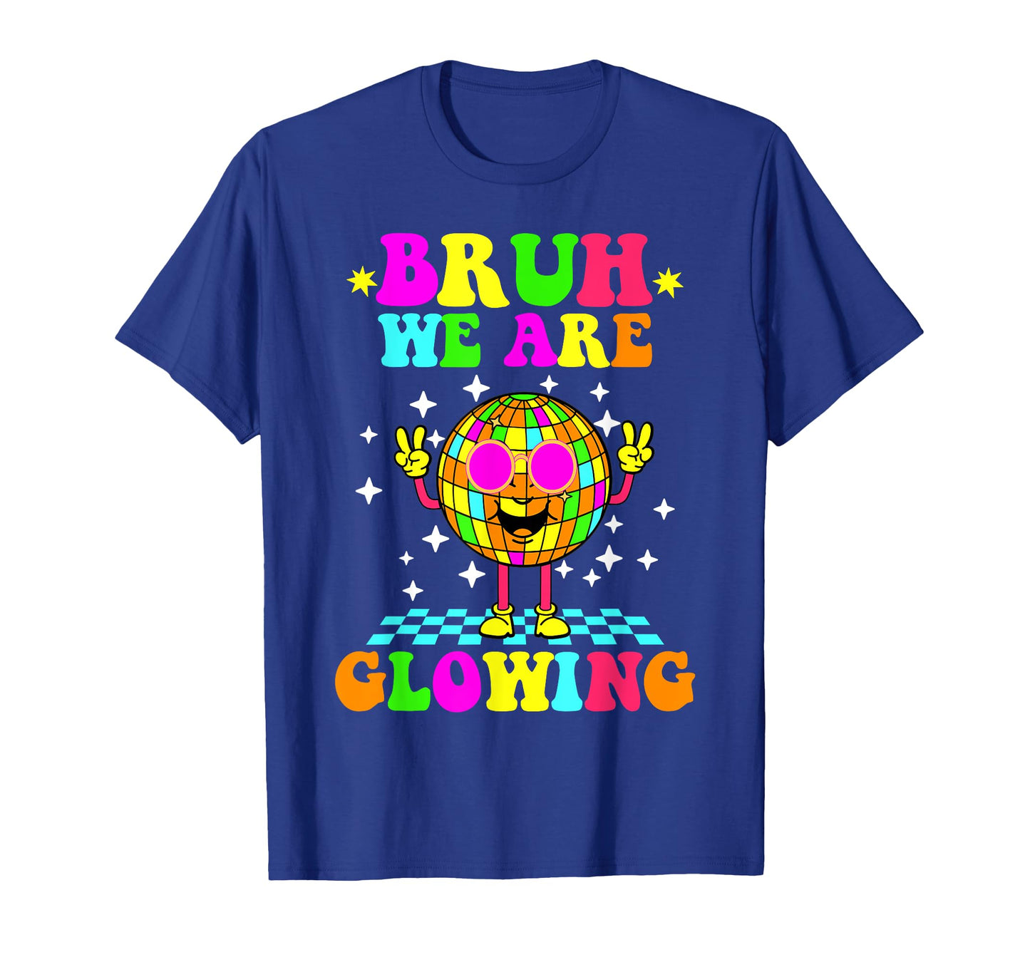 Bruh We Are Glowing Colorful Groovy Summer Vacation Tie Dye T-Shirt