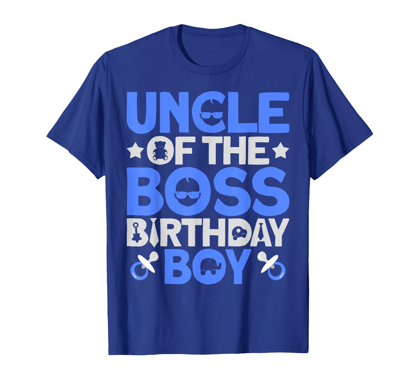 Uncle Of The Boss Birthday Party Outfit Like A Boss Uncle T-Shirt