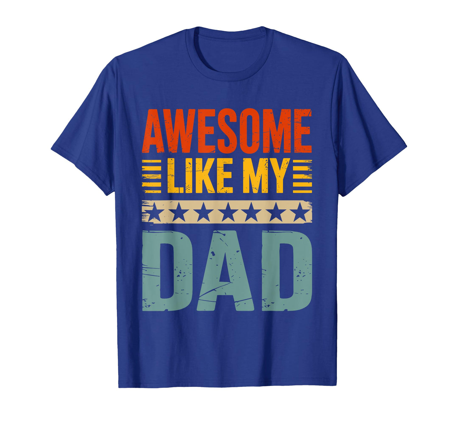 Awesome like my dad for fathers day T-Shirt