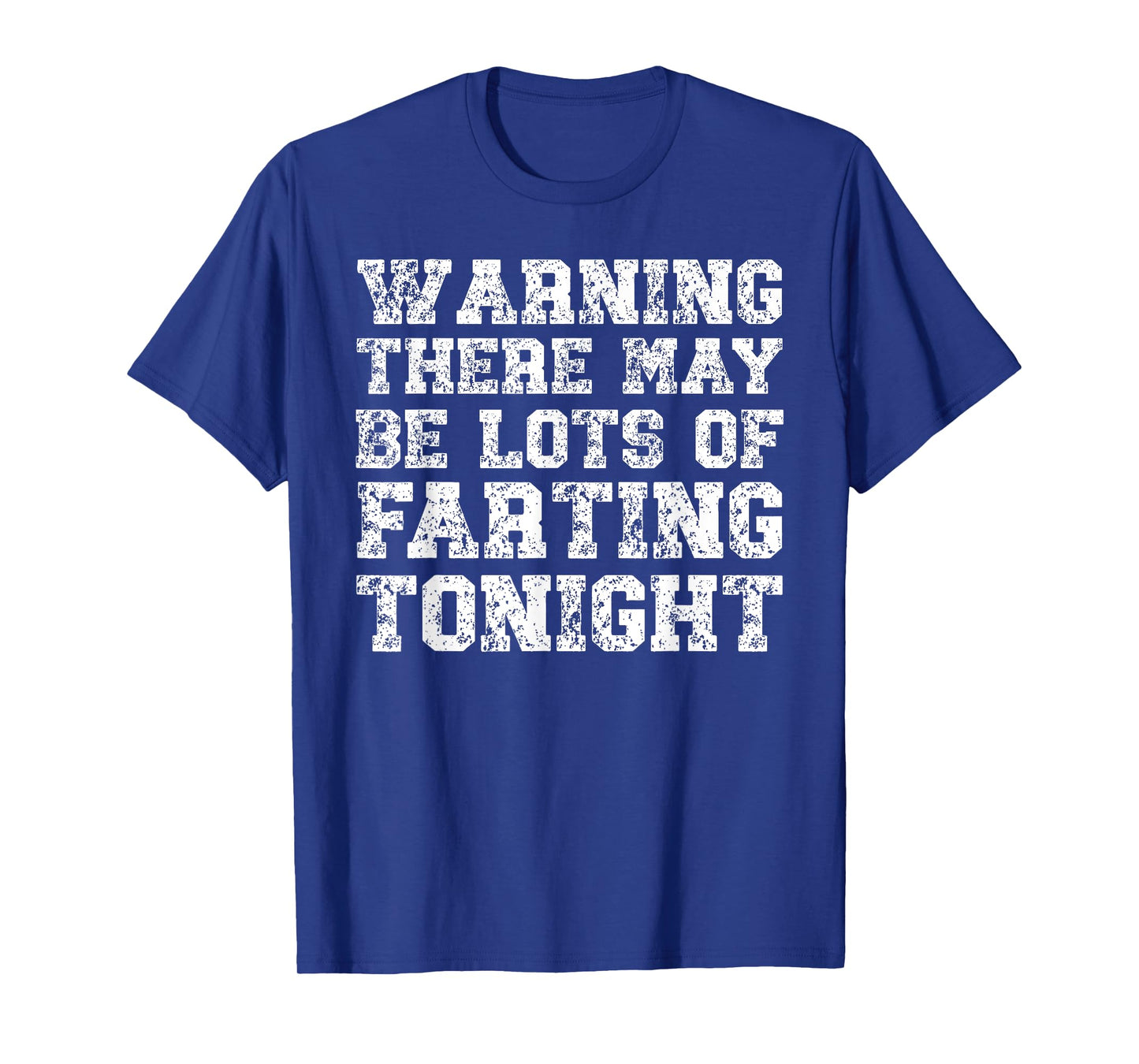 There Will Be Lots Of Farting Tonight Fart Shirts For Men T-Shirt