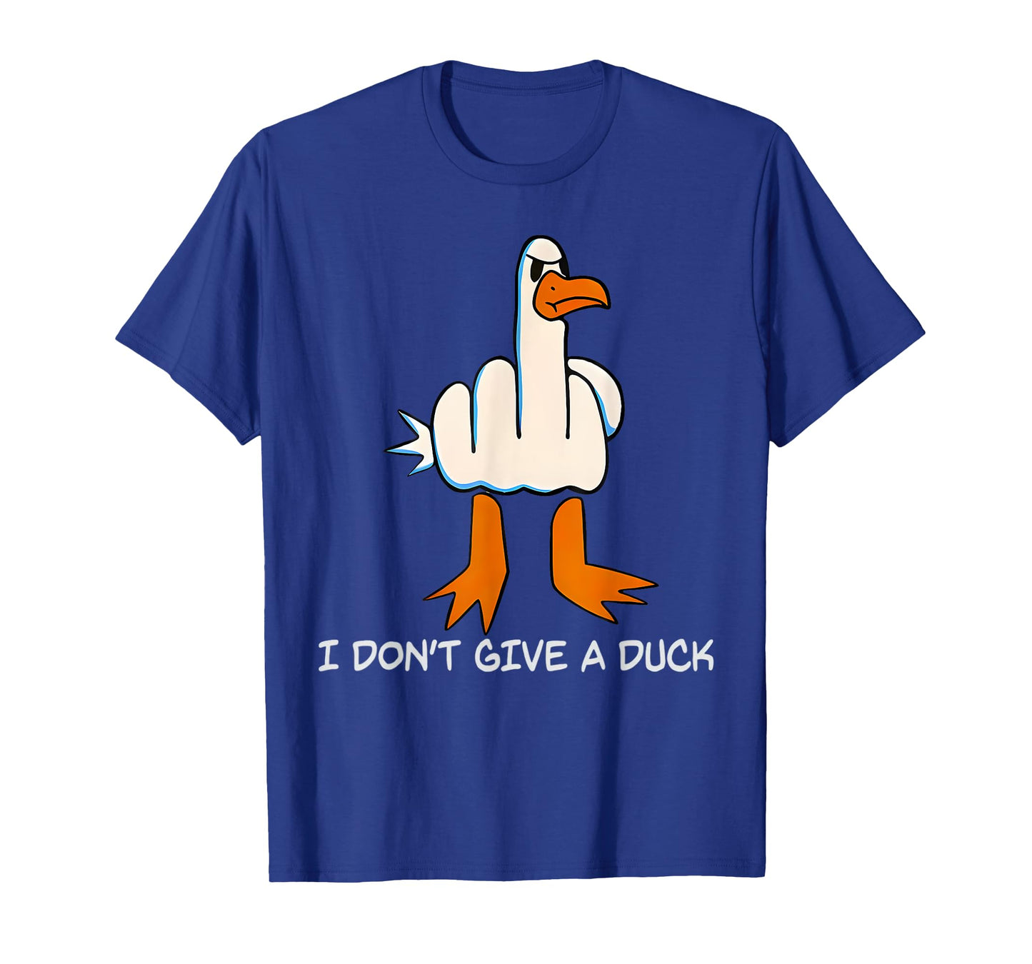 I Don't Give A Duck Middle Finger Funny Offensive Rude Duck T-Shirt