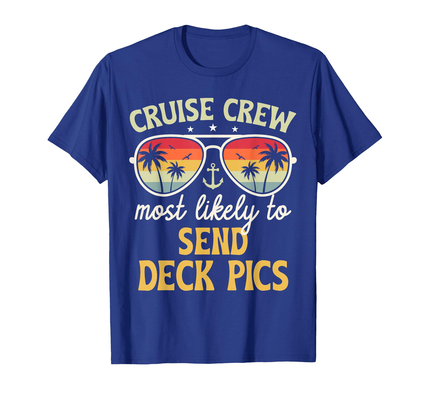 Most Likely To Send Deck Pics Matching Family Cruise 2025 T-Shirt