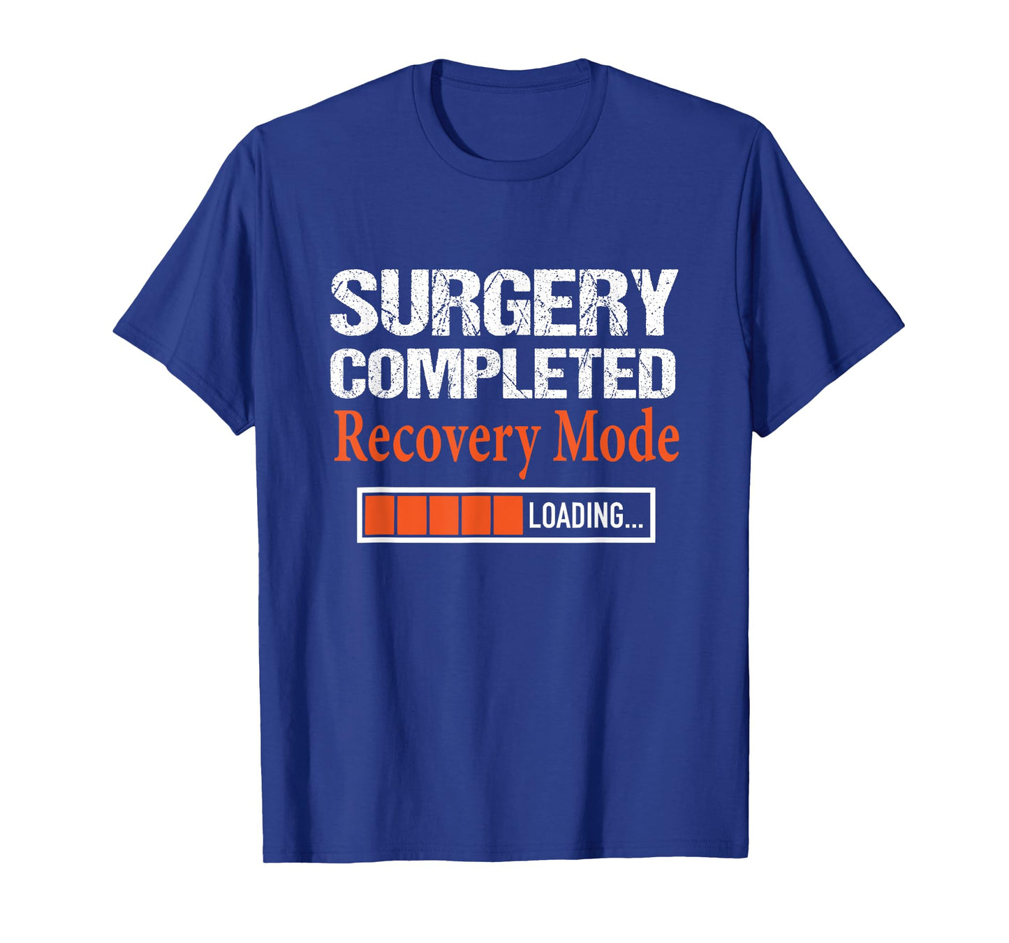 Recovery Mode Loading Get Well Funny Post Surgery T-Shirt