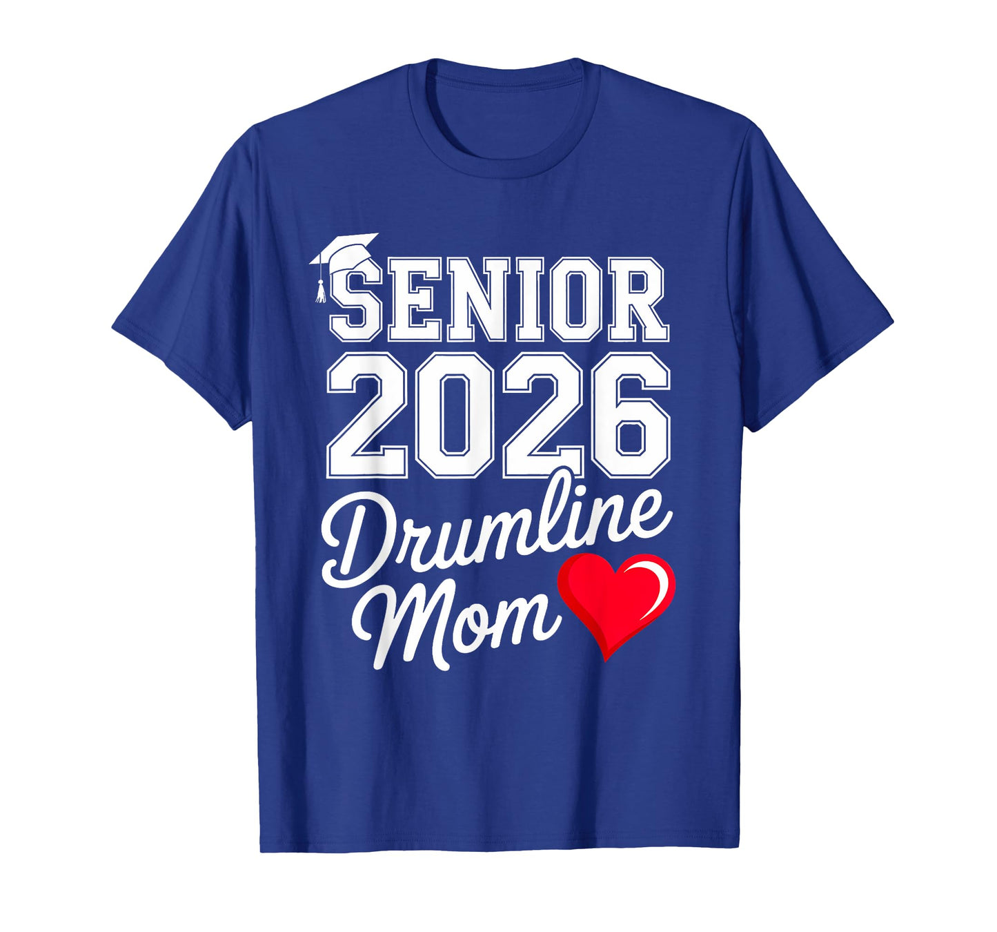 Senior 2026 Drumline Mom Proud Band Parent Music Support T-Shirt