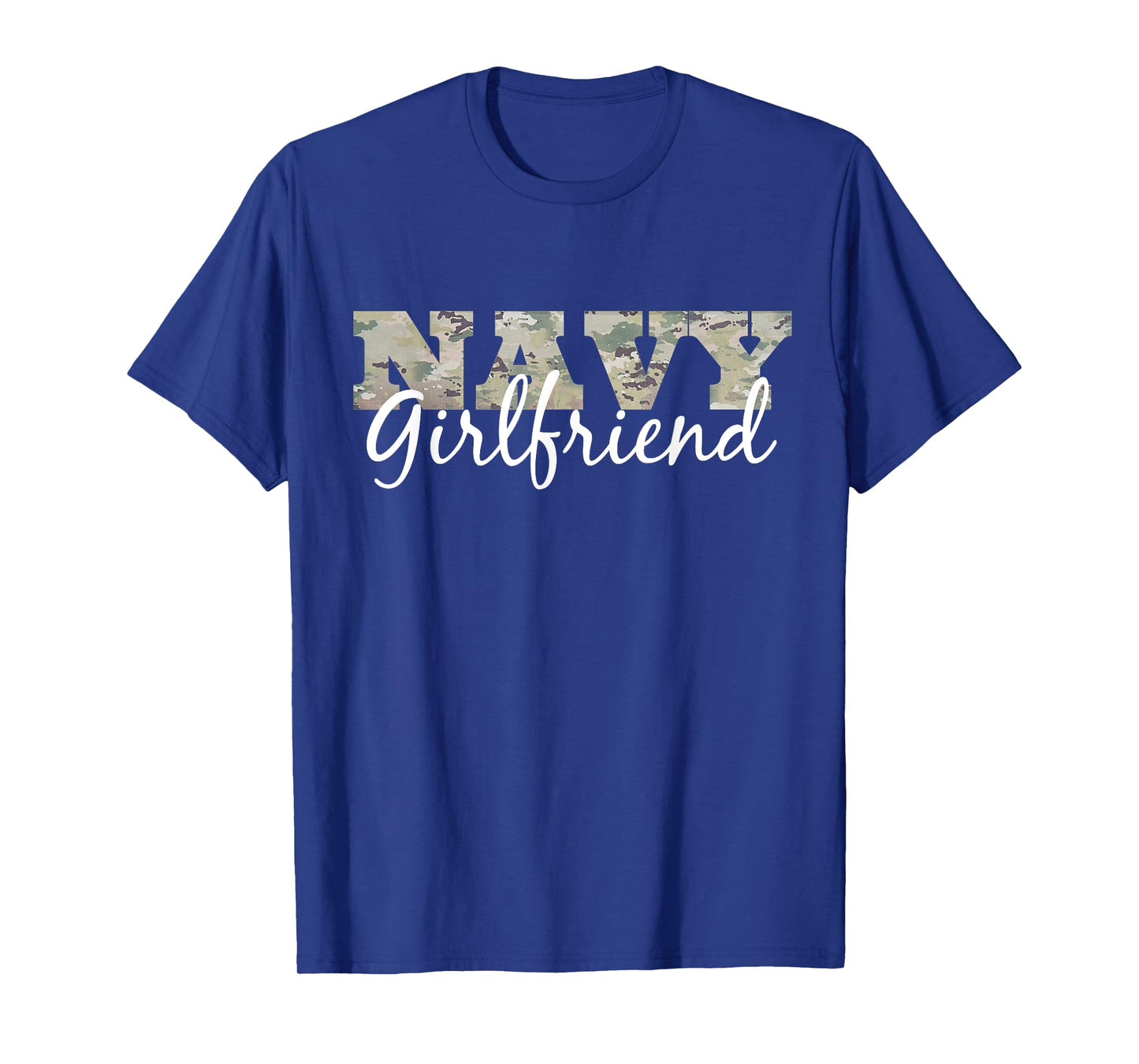 "Navy Girlfriend" Gift For Her US Military Pride T-Shirt