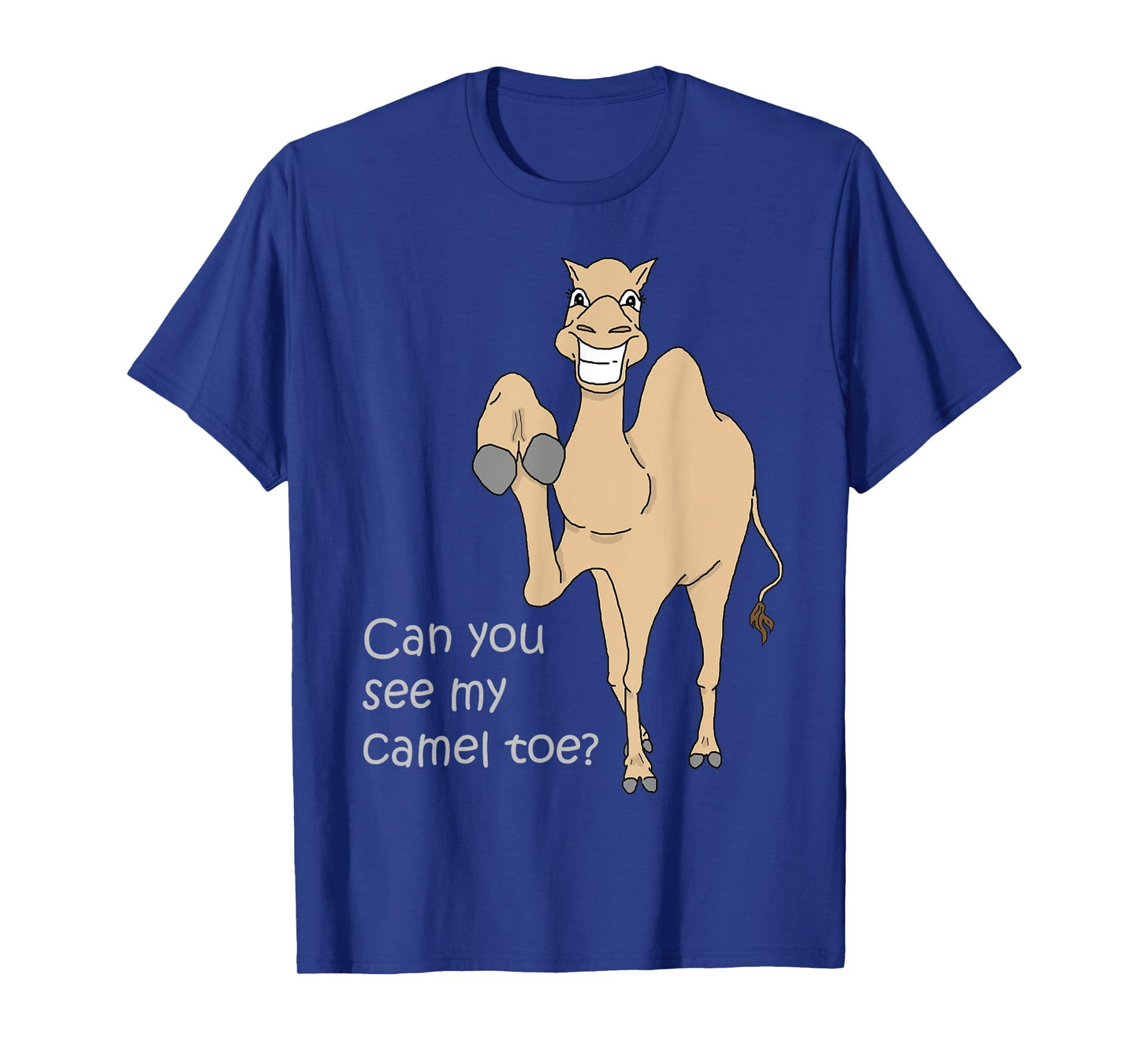 Can you see my Camel Toe Funny Quote Woman Gift T-Shirt
