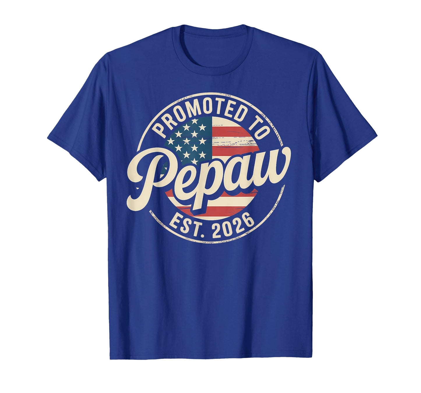 Promoted To Pepaw EST 2026 USA Flag Funny Soon To Be Pepaw T-Shirt