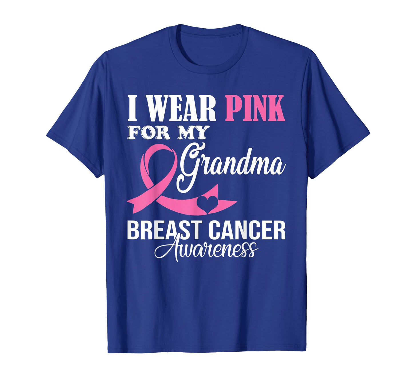 I Wear Pink For My Grandma Breast Cancer Awareness Supporter T-Shirt