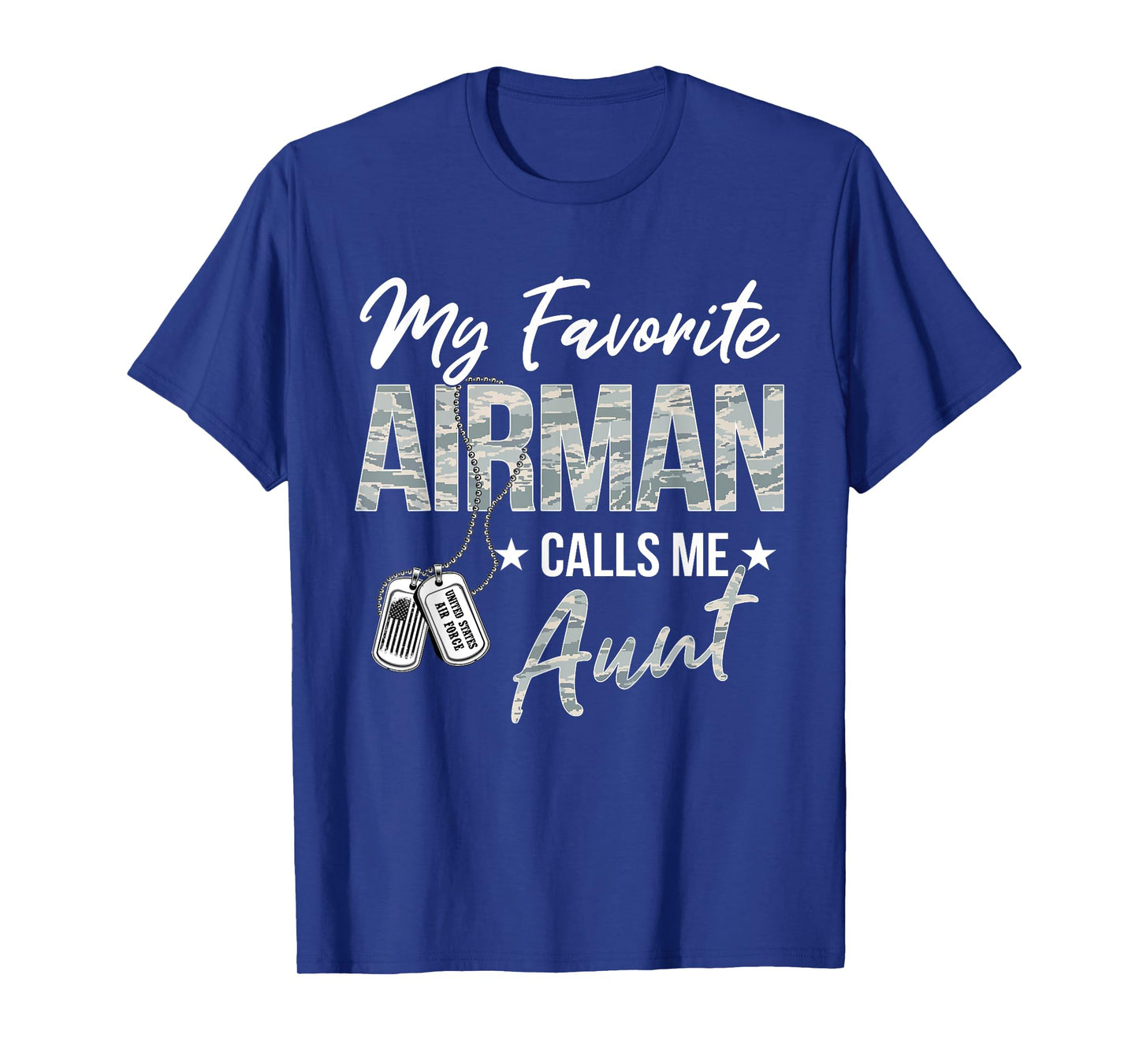 My Favorite Airman Calls Me Aunt US Air Force Graduation T-Shirt