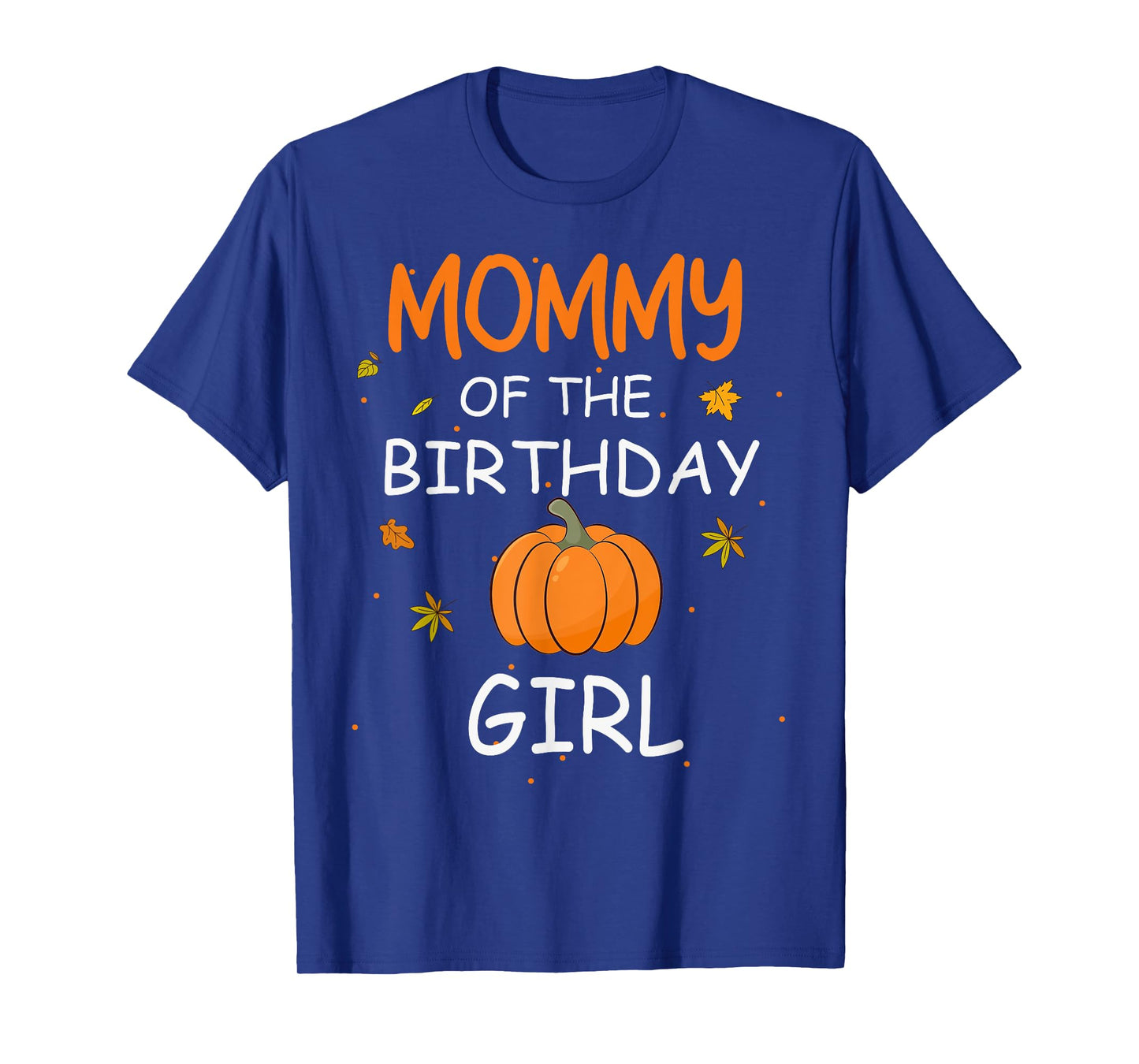 Mommy of the Birthday Girl Pumpkin 1st Birthday Family T-Shirt