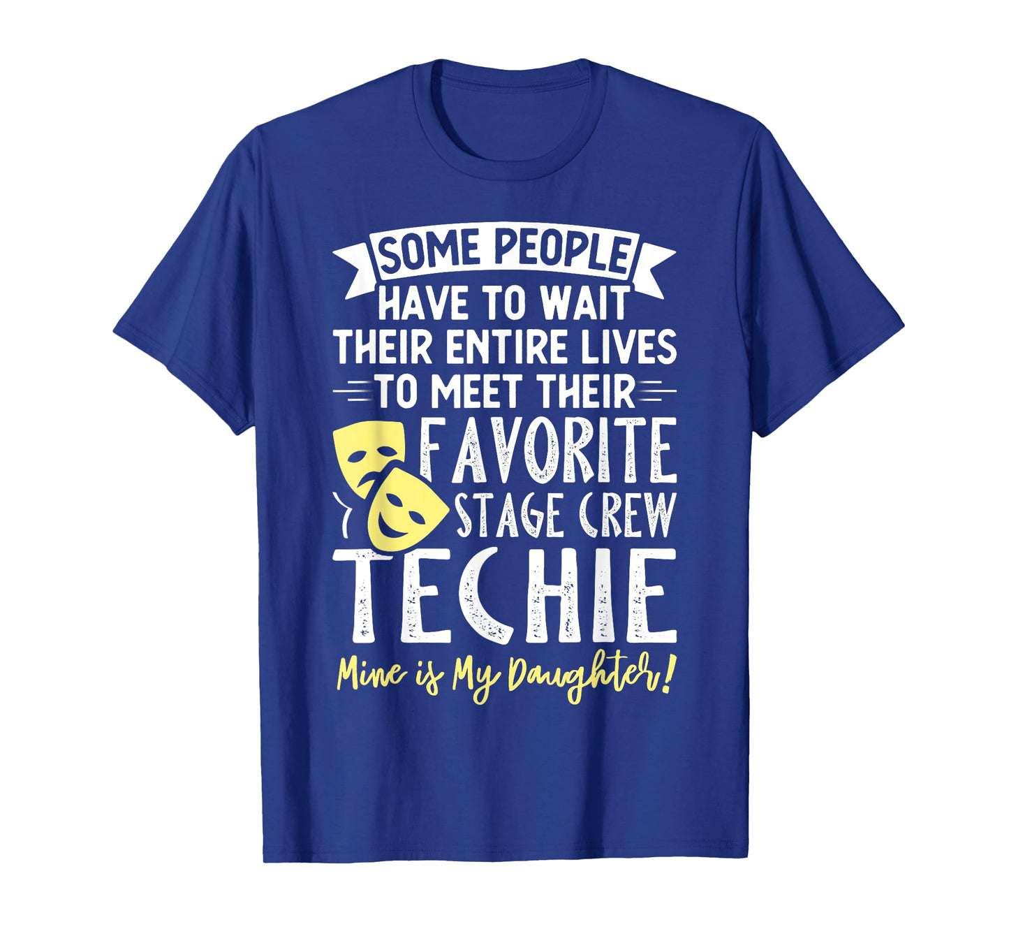 Mens Theatre Favorite Stage Crew Techie Funny Musical Theater T-Shirt