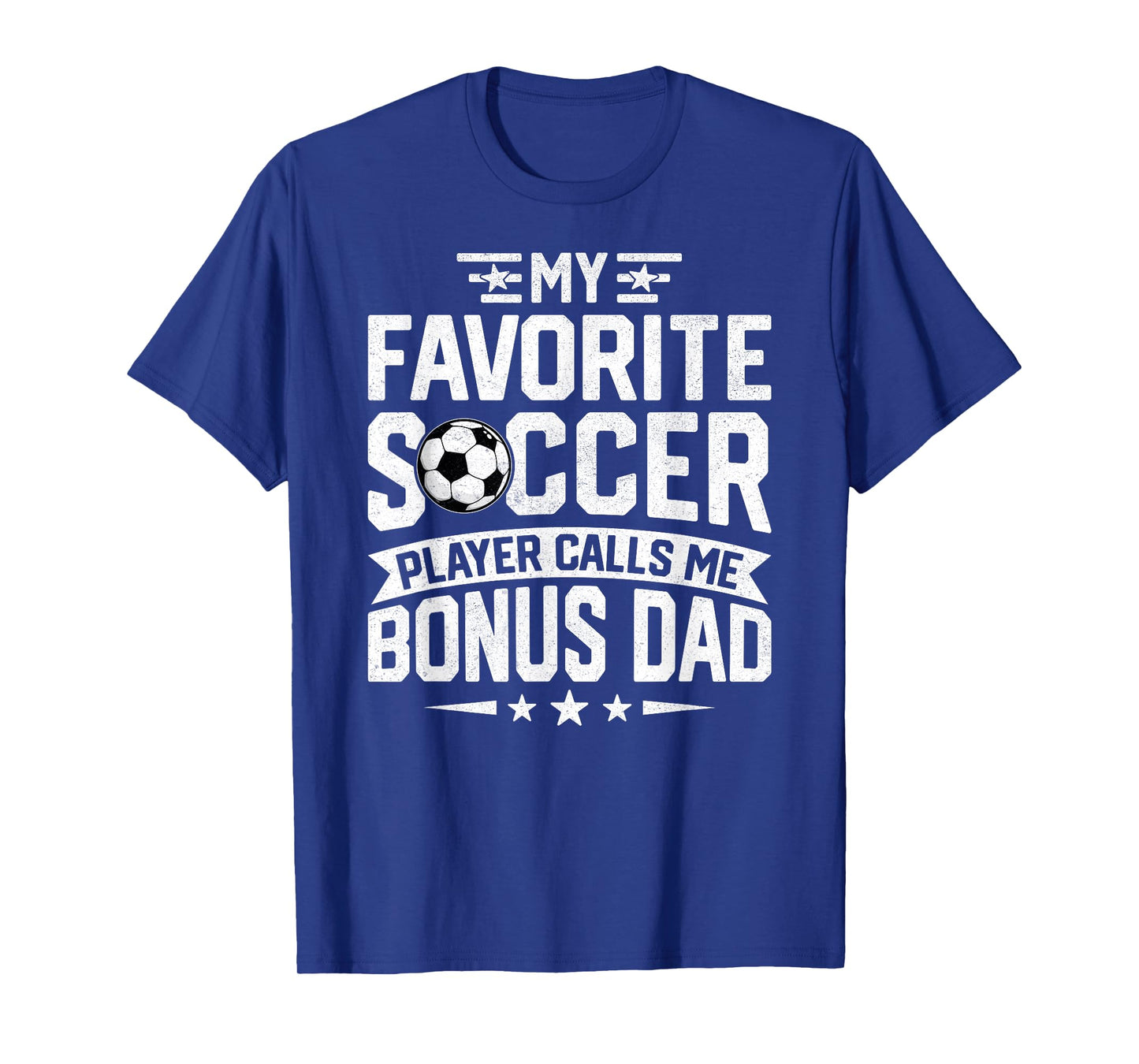 Soccer Player Call Me Bonus Dad Fathers Day Soccer Bonus Dad T-Shirt