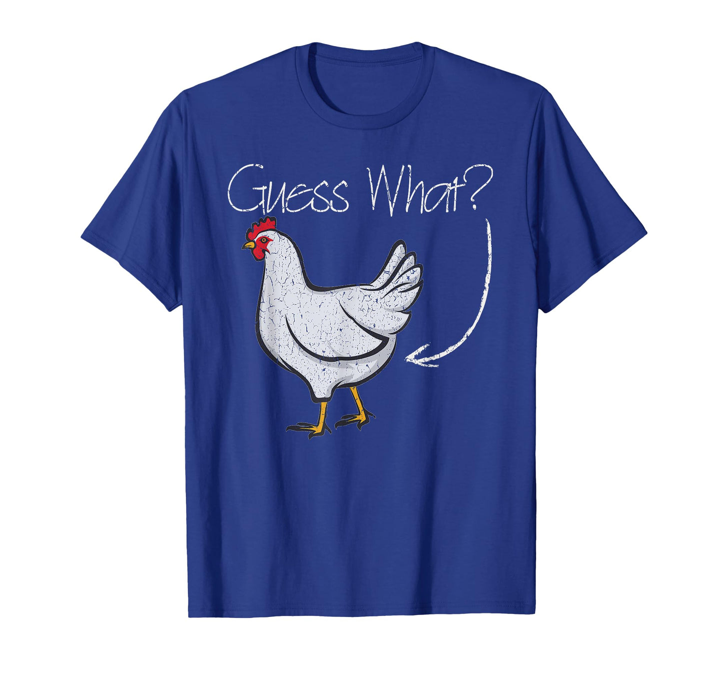 Guess What Chicken? Funny Joking Chicken Gift T-Shirt