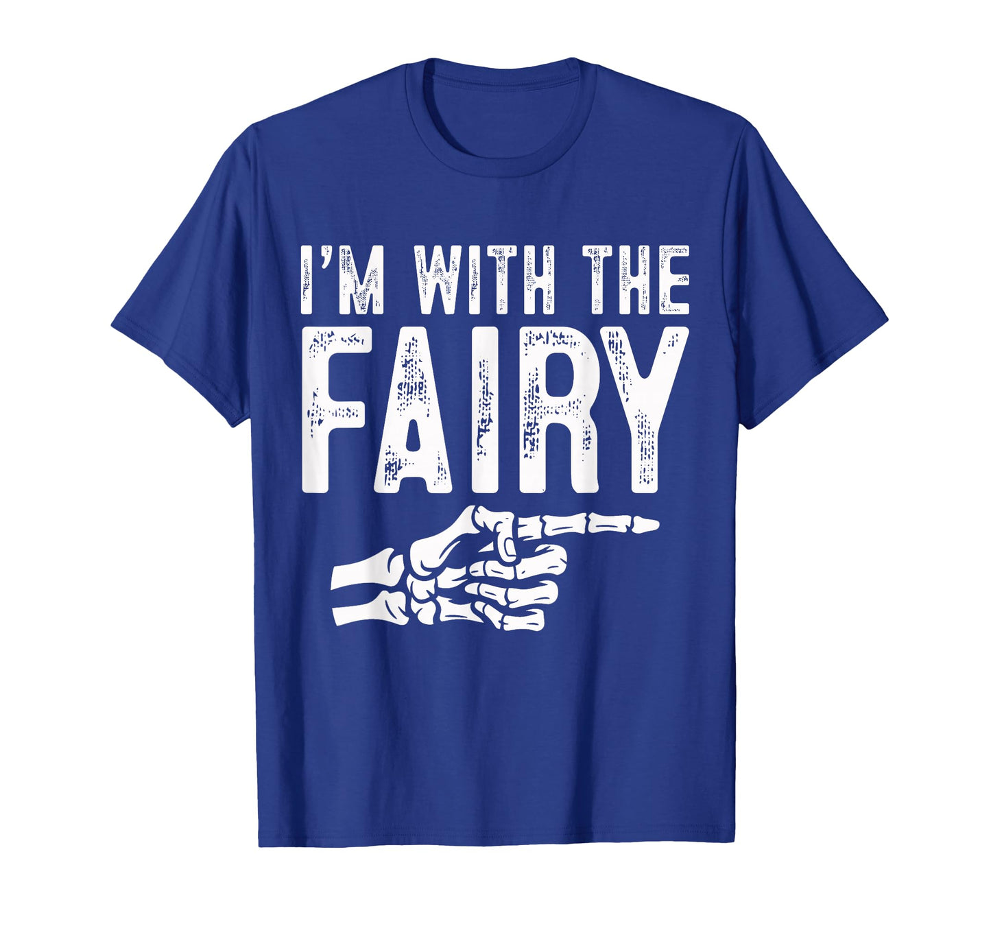 I'm with The Fairy Easy Costume Halloween Couples Matching T-Shirt