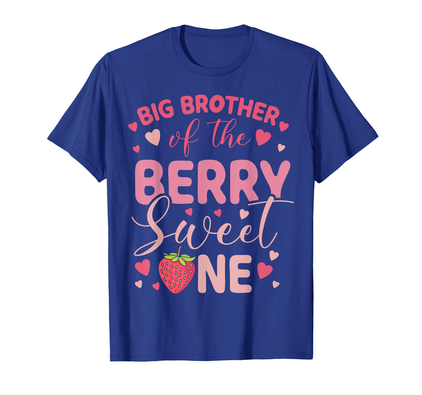 Big Brother Of The Berry Sweet One Strawberry First Birthday T-Shirt