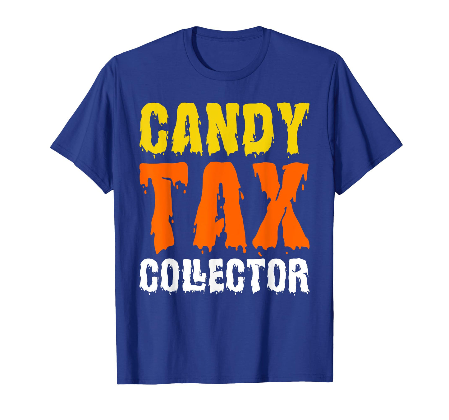 Candy Tax Collector Funny Halloween Costume Joke T-Shirt