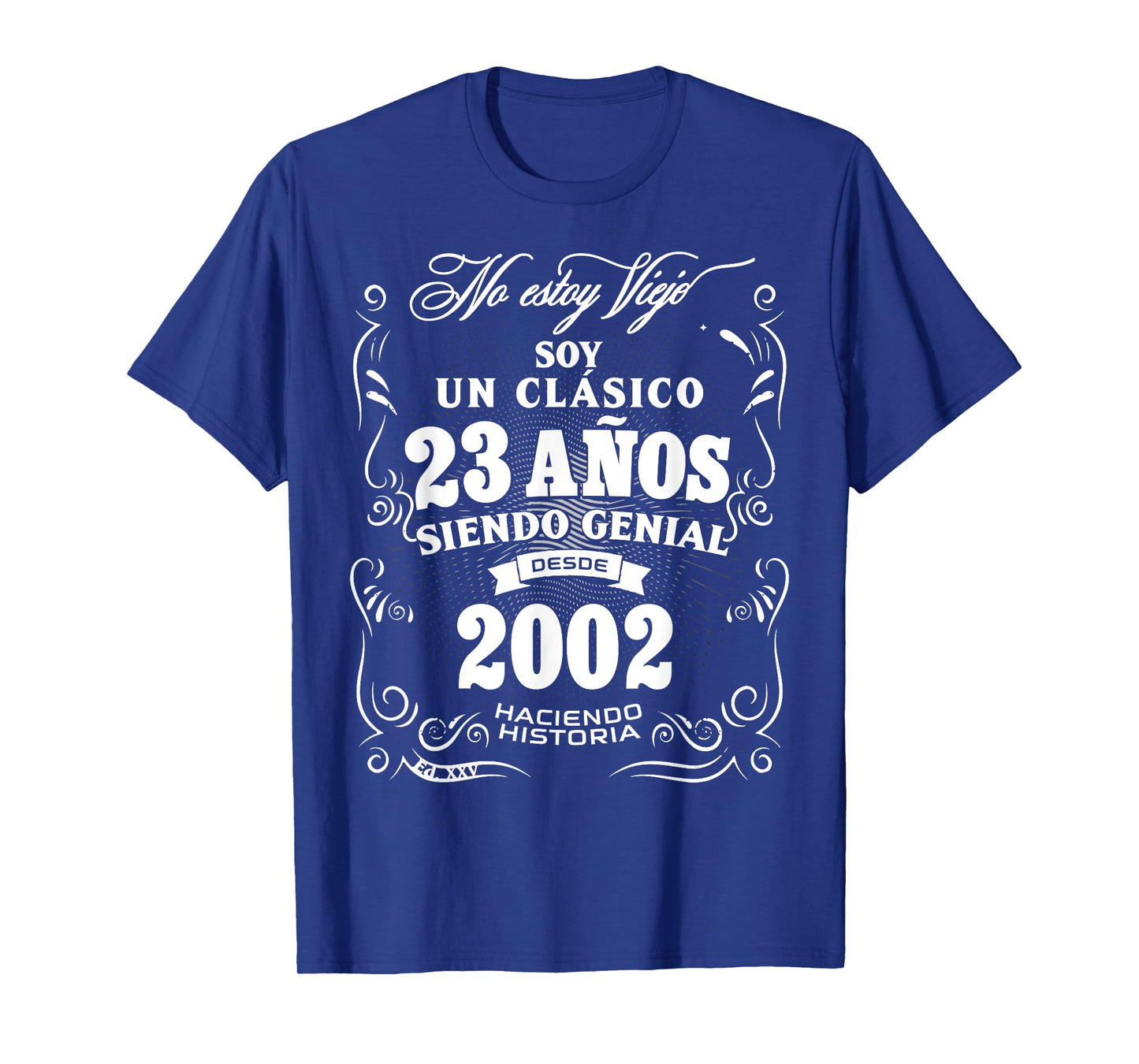 23rd Birthday gift for Men in Spanish Regalo cumpleanos 23 T-Shirt