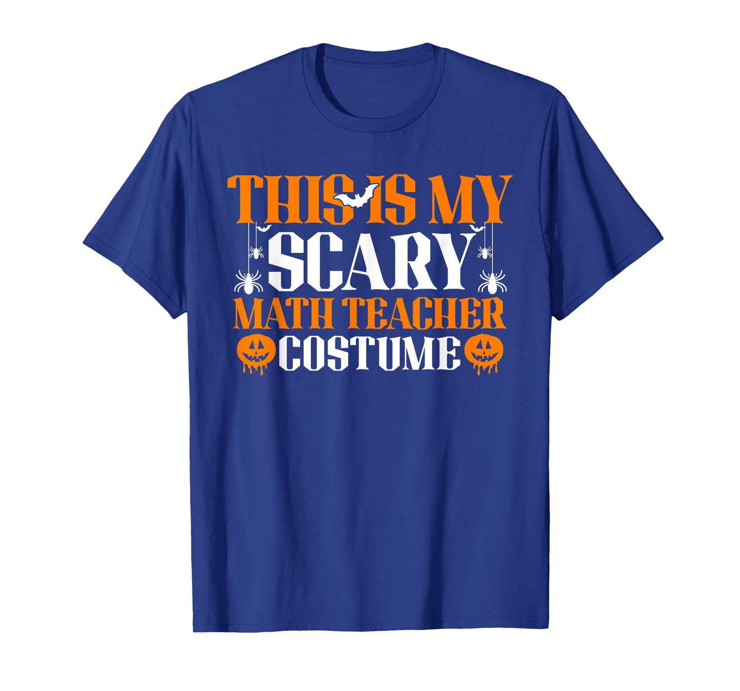 This is My Scary Math Teacher Costume Halloween T-Shirt