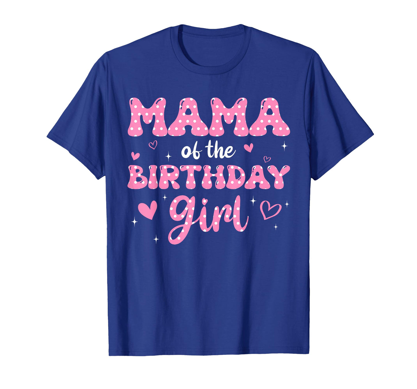 Mama Of The Birthday Pink Girl Matching Family T-Shirt