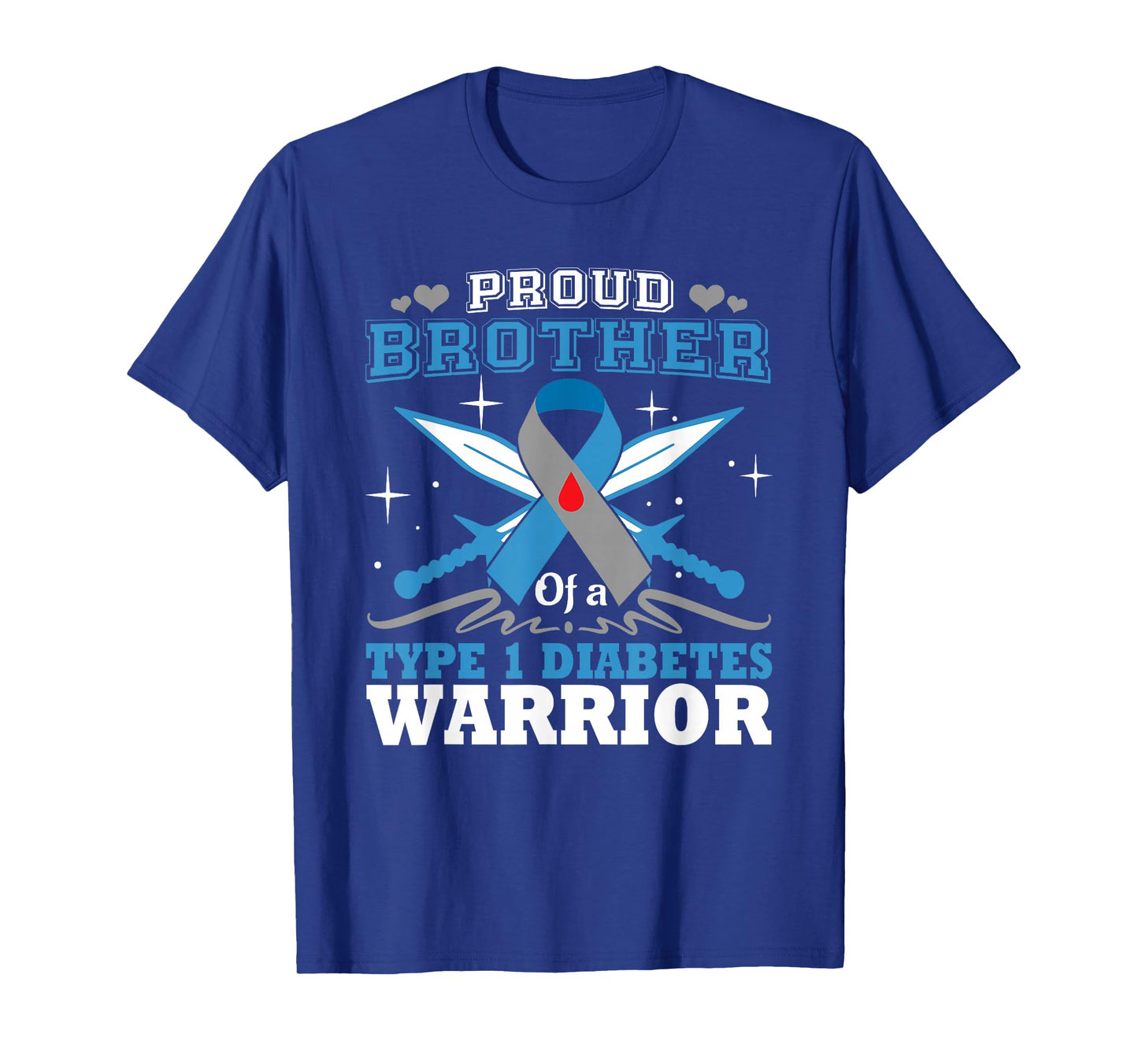 Proud Brother Of T1D Warrior Type 1 DiabetesAwareness Month T-Shirt