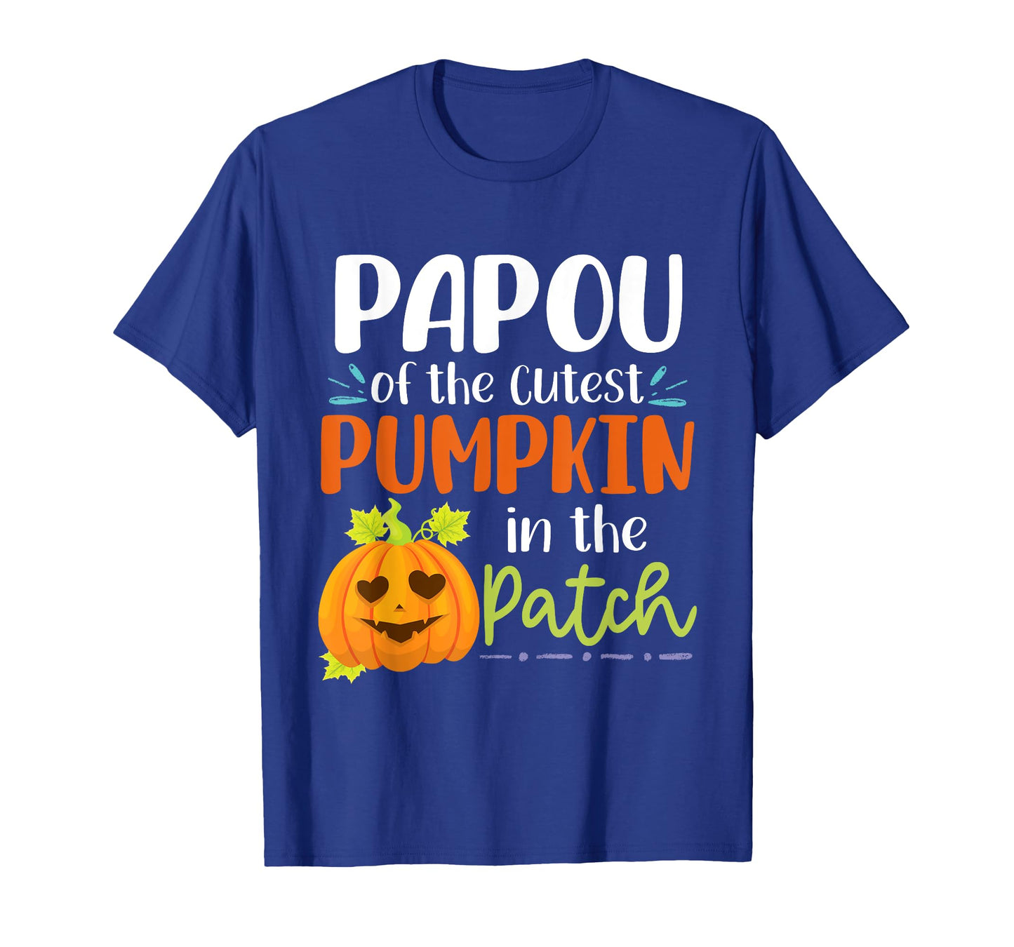 Papou Of The Cutest Pumpkin In The Patch Halloween Pumpkins T-Shirt