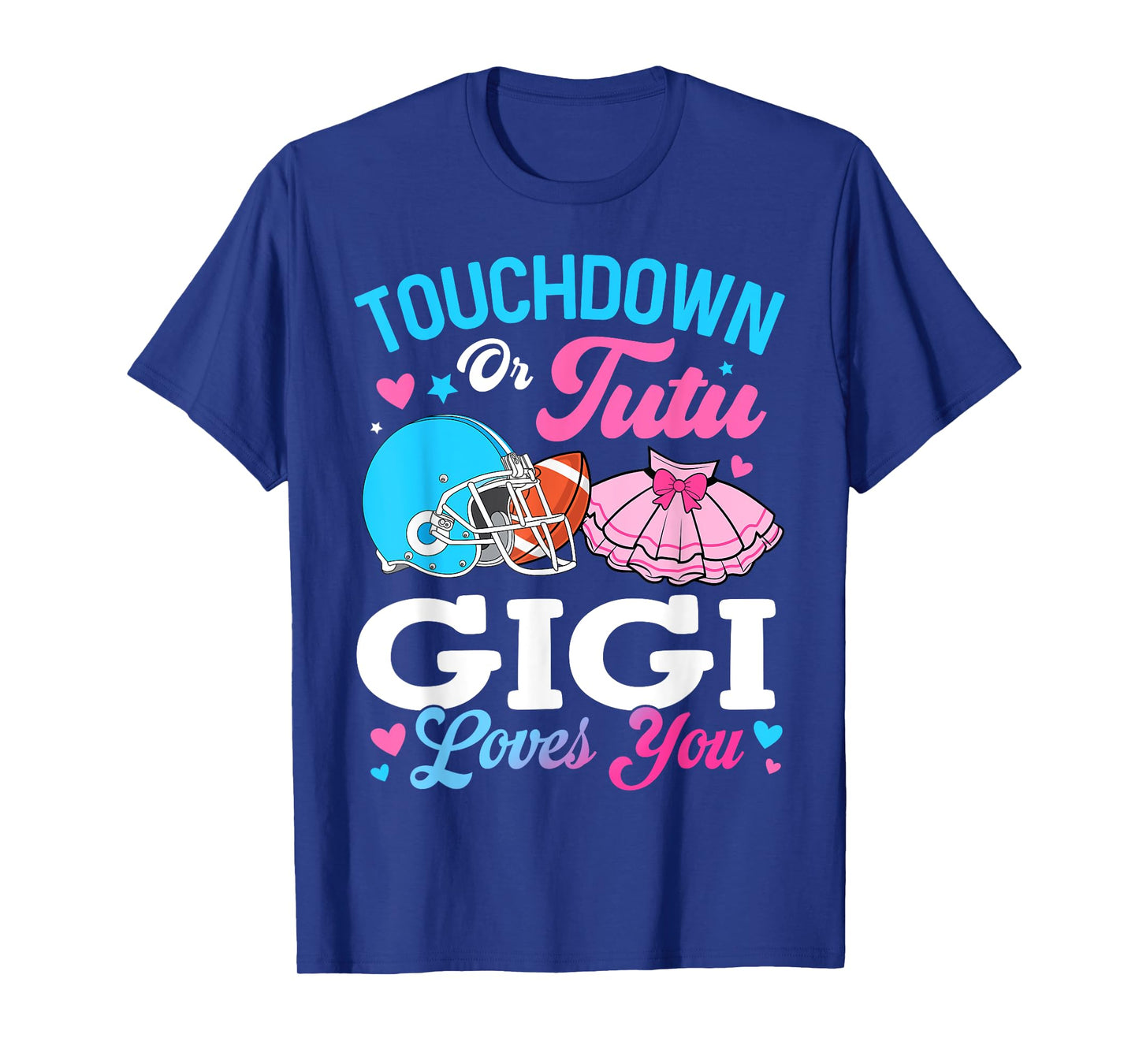 Touchdown or Tutu Gigi Loves You Gender Reveal Family T-Shirt