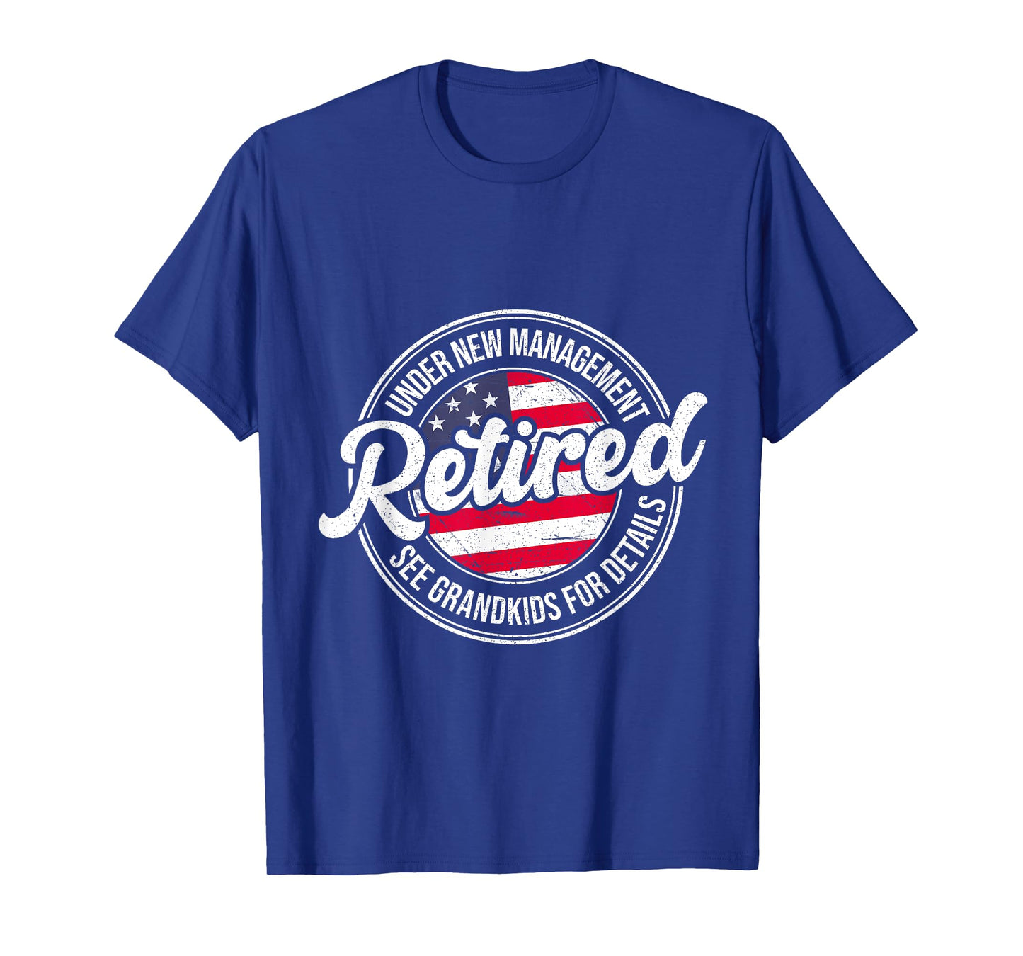 Retired Under New Management See Grandkids Funny Retirement T-Shirt