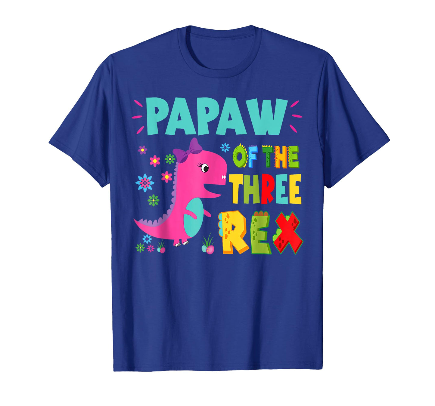 Papaw Of The Three Rex Birthday Dinosaur Family Matching T-Shirt