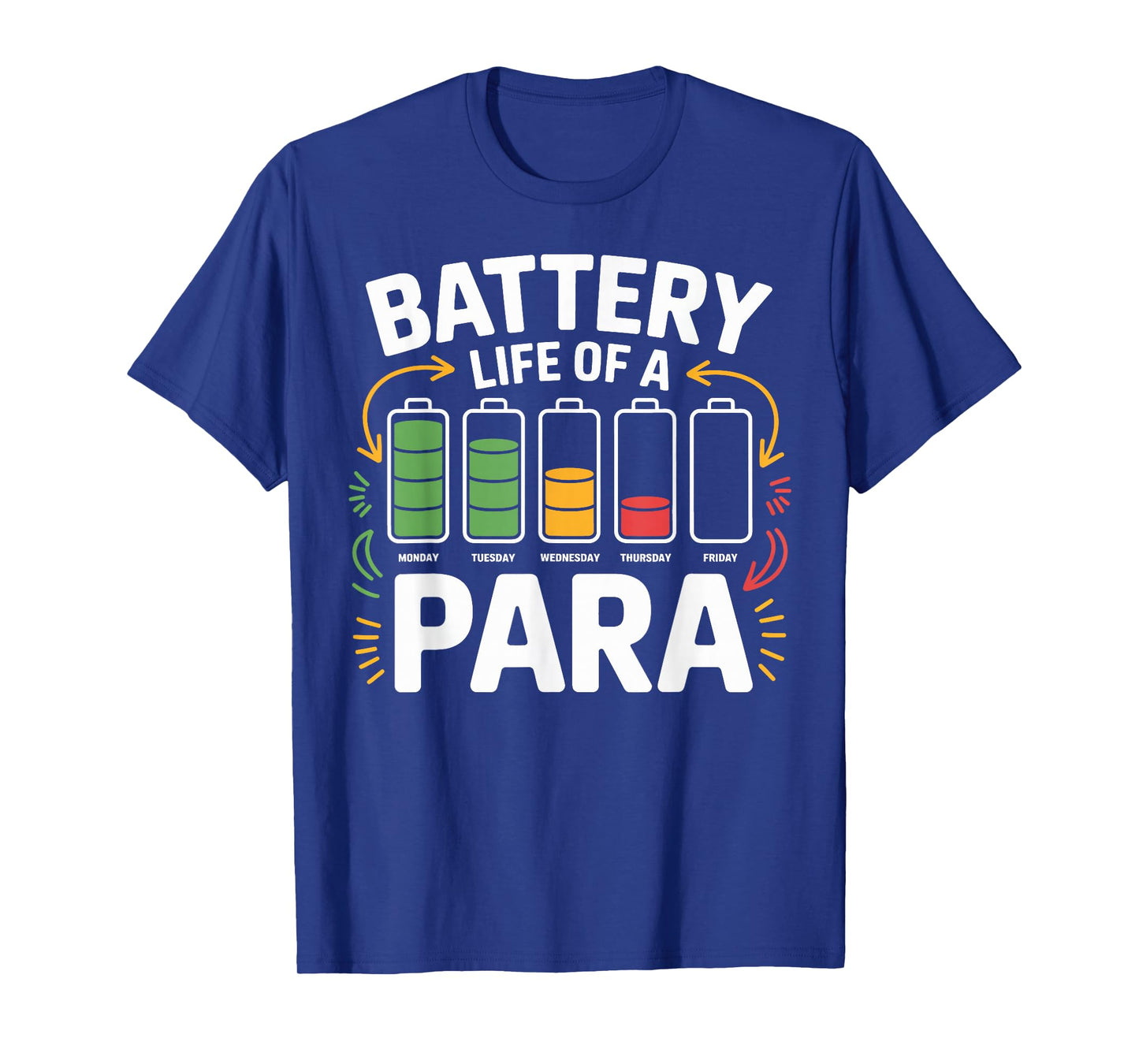 Para Battery Life Teaching Assistant Gifts Paraprofessional T-Shirt