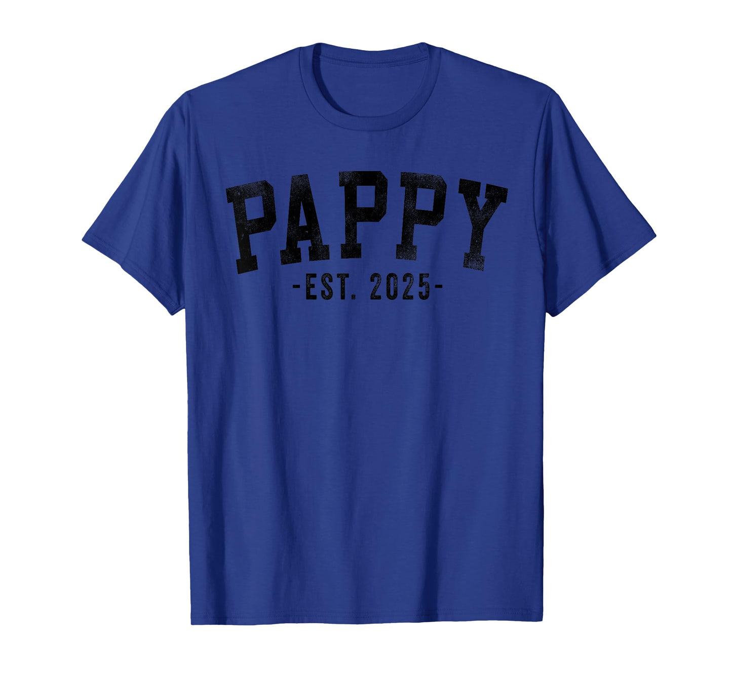 Pappy 2025 Pappy To Be New Pappy Gifts Classic Bold Font T-Shirt