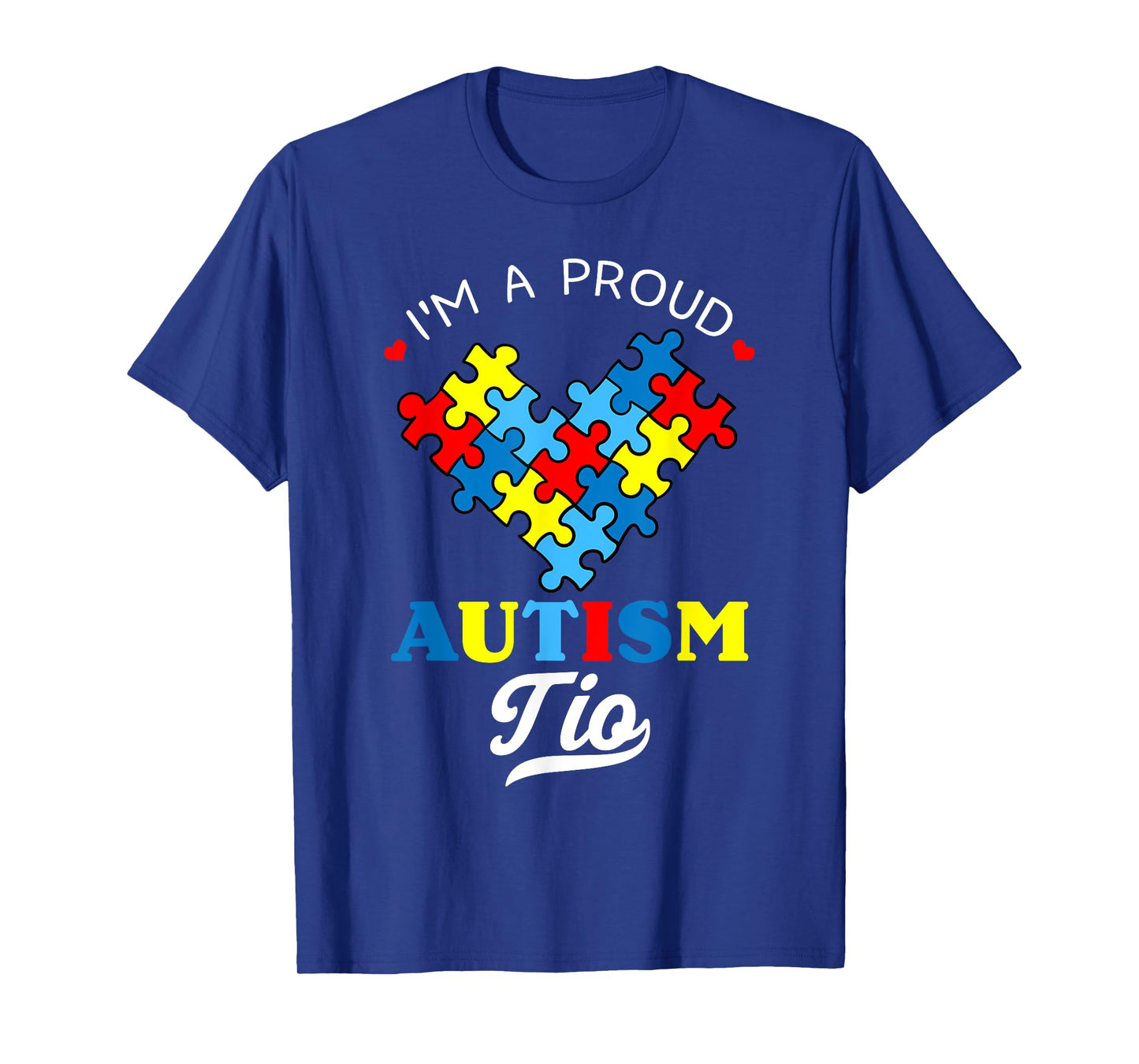 I'm A Proud Autism Tio Autism Awareness T-Shirt