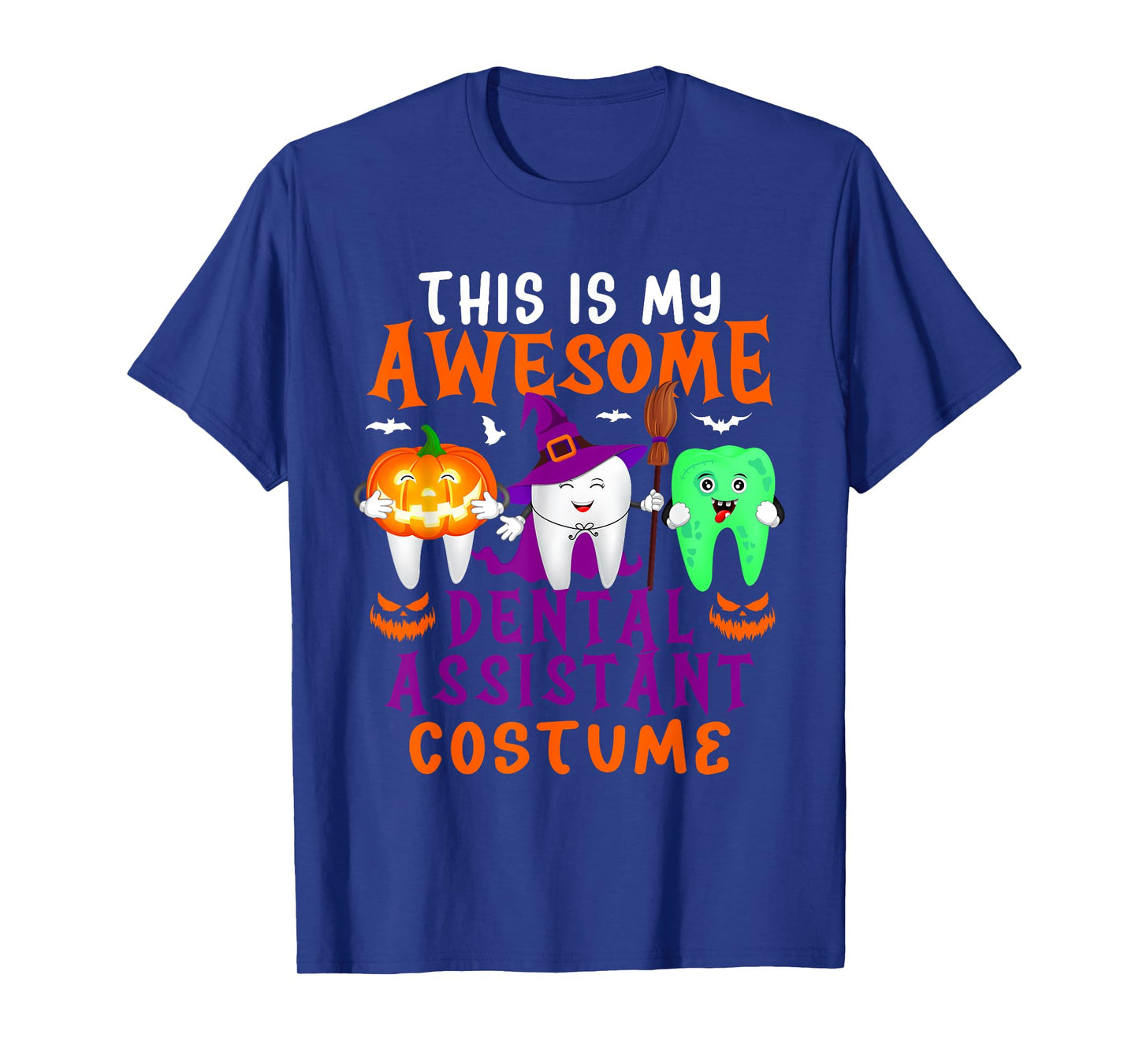 My Awesome Dental Assistant Costume Halloween Horror Tools T-Shirt
