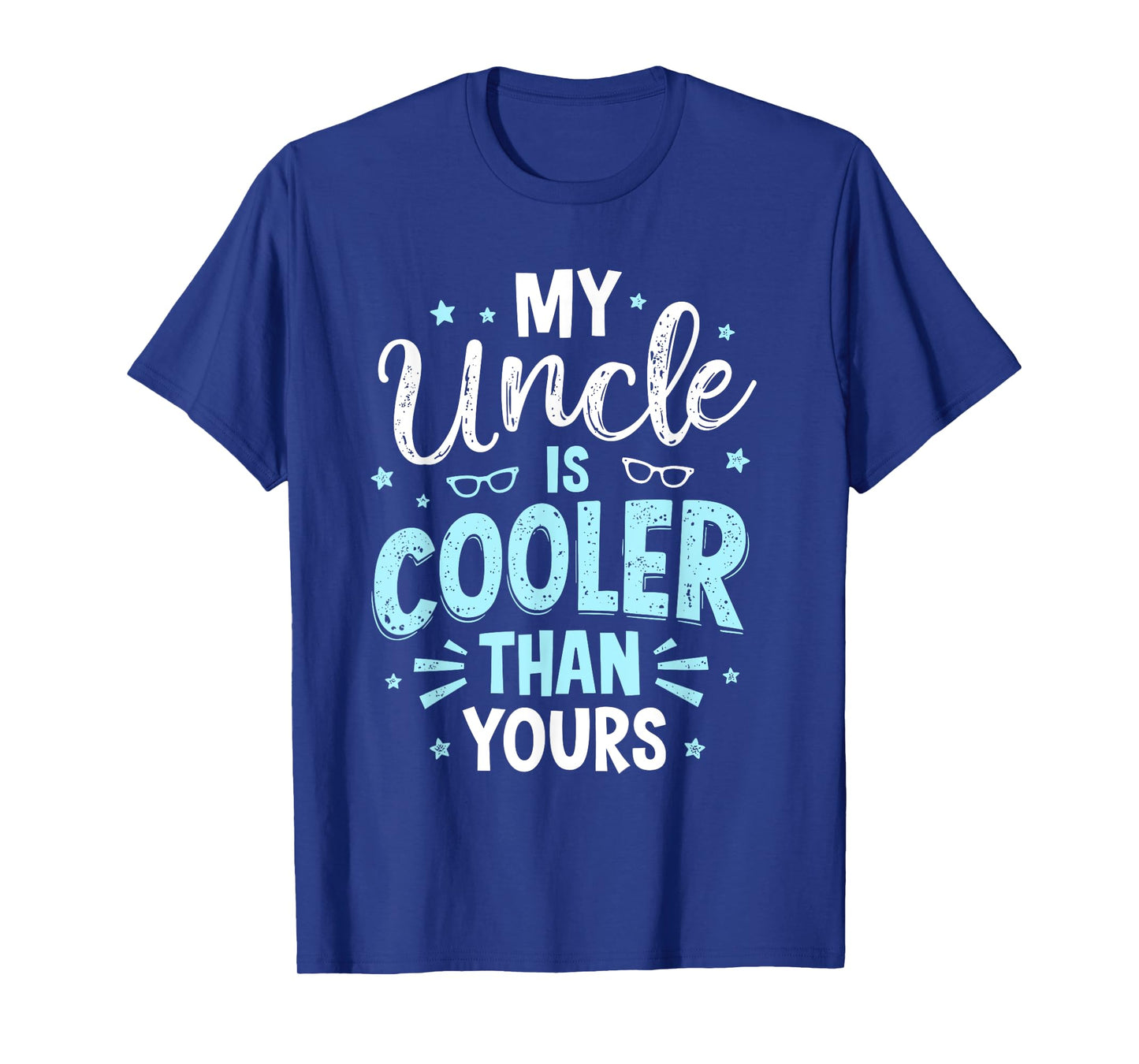 My Uncle Is Cooler Than Yours T-Shirt