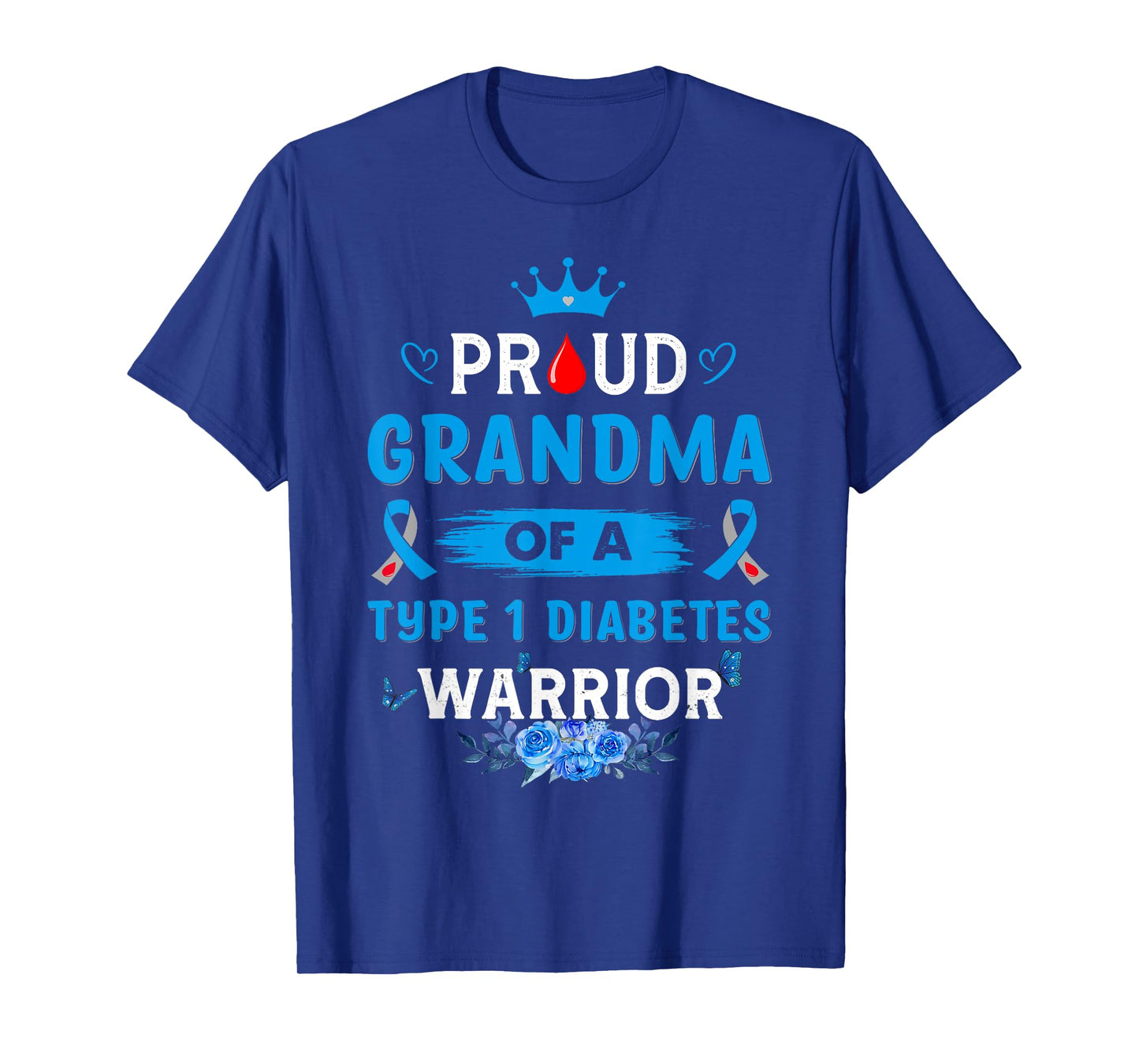 Proud Grandma Of A Type 1 Diabetes Warrior TD1 Diabetic T-Shirt