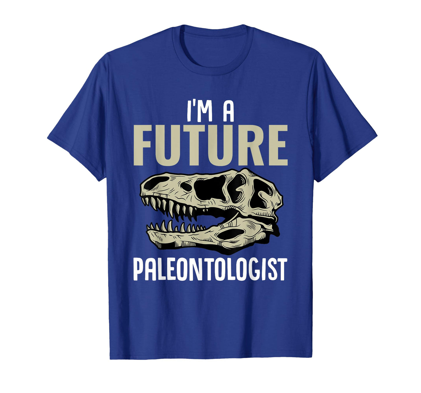 I'm A Future Paleontologist Funny Dinosaur Fossil Enthusiast T-Shirt
