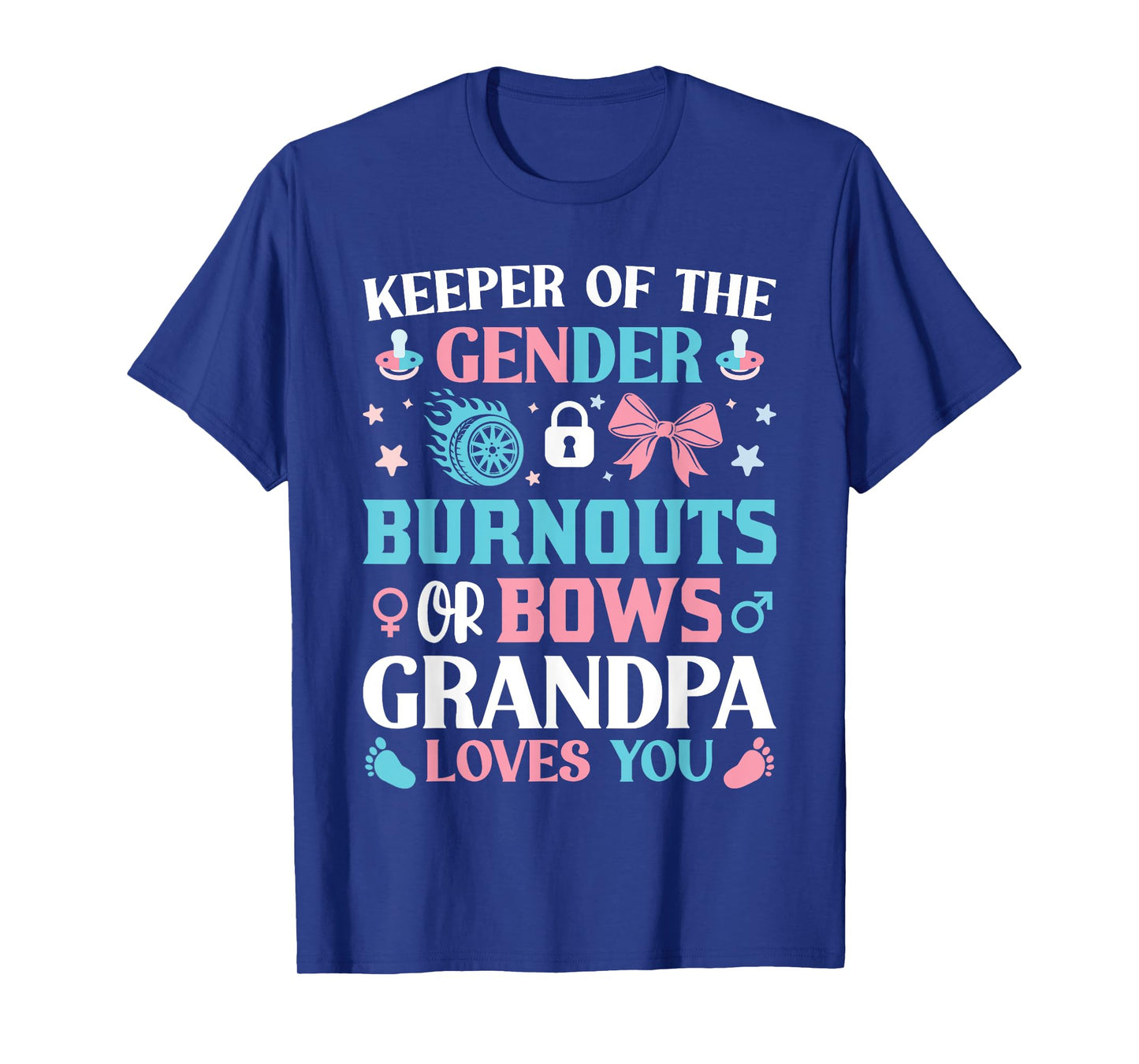 Keeper Of The Gender Burnouts Or Bows Grandpa Loves You T-Shirt