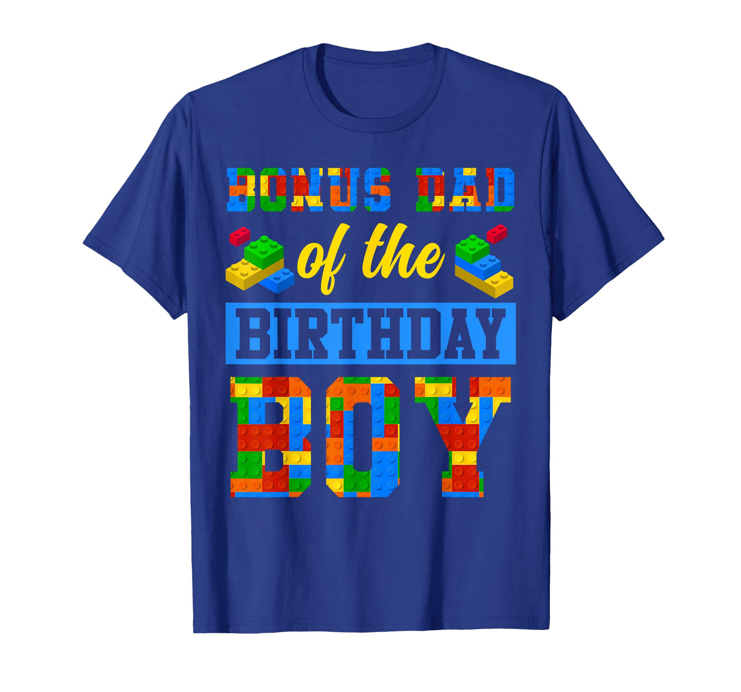 Bonus Dad Of The Birthday Boy Building Block Bday Party T-Shirt