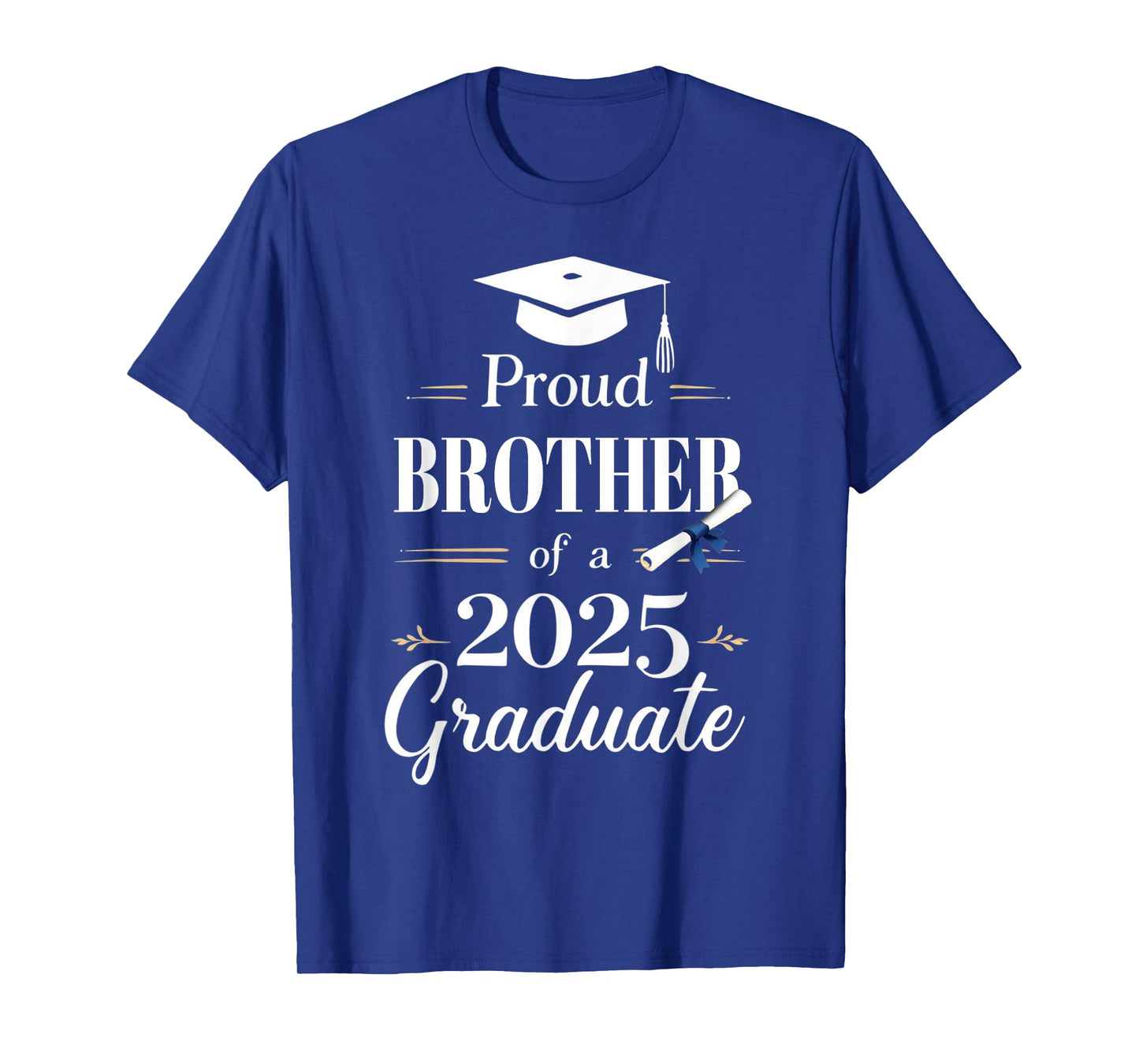 Proud Brother of a 2025 Graduate Funny Graduation Senior T-Shirt