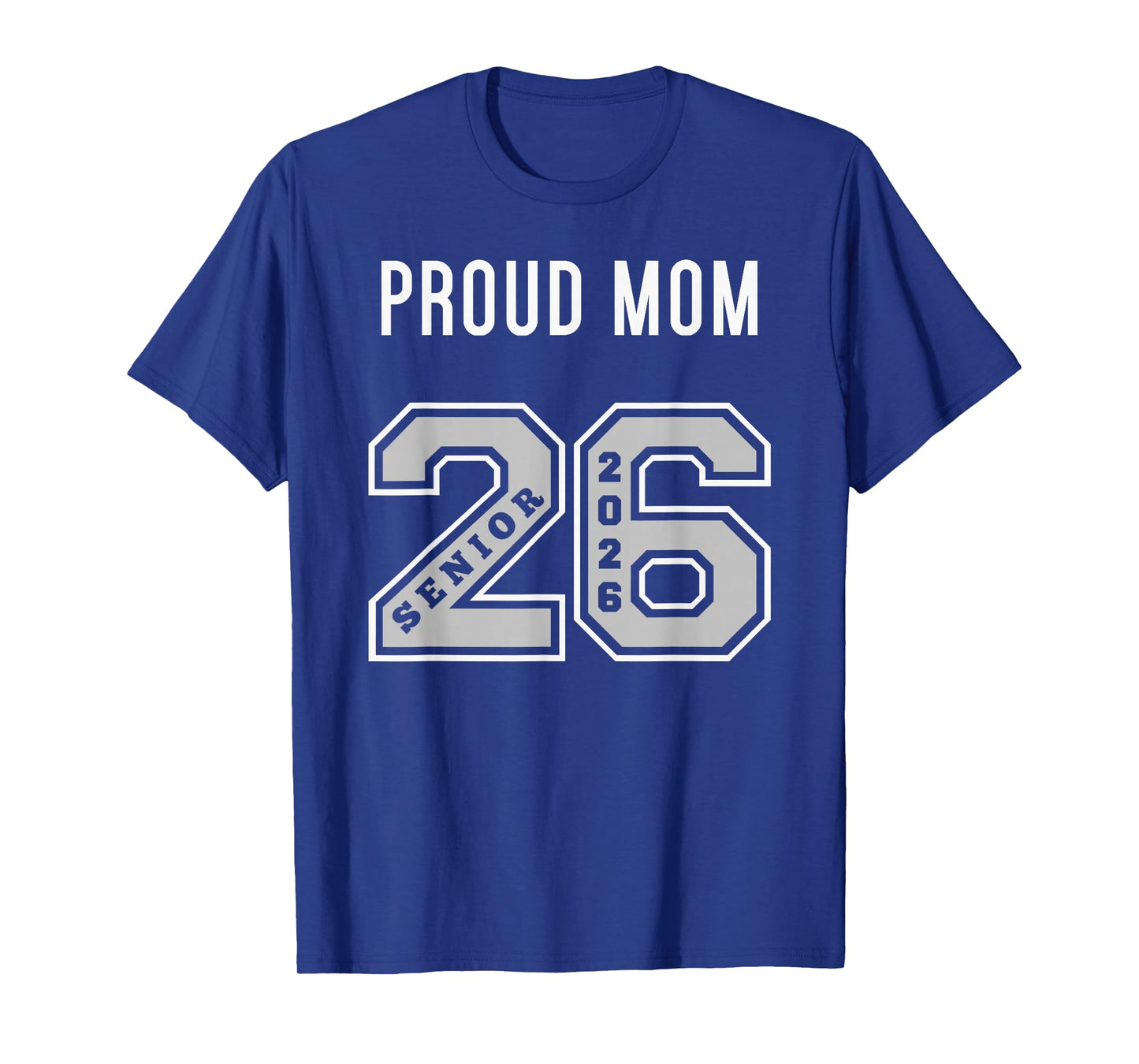 PROUD MOM OF 2026 SENIOR - CLASS OF 26 PROUD MOM JERSEY - 2 T-Shirt