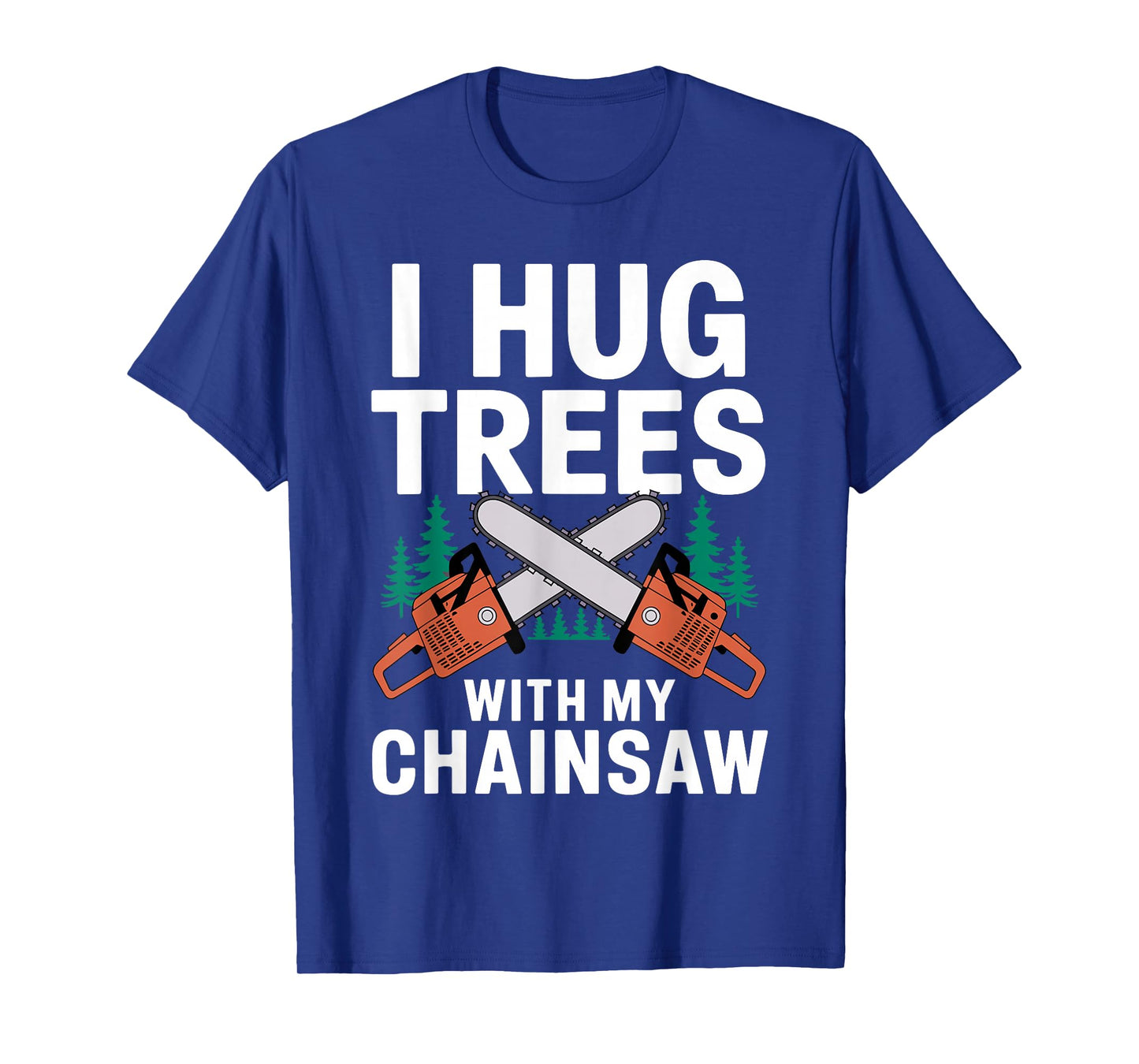 Best Lumberjack Art for Men Women Lumberjack Arborist Logger T-Shirt