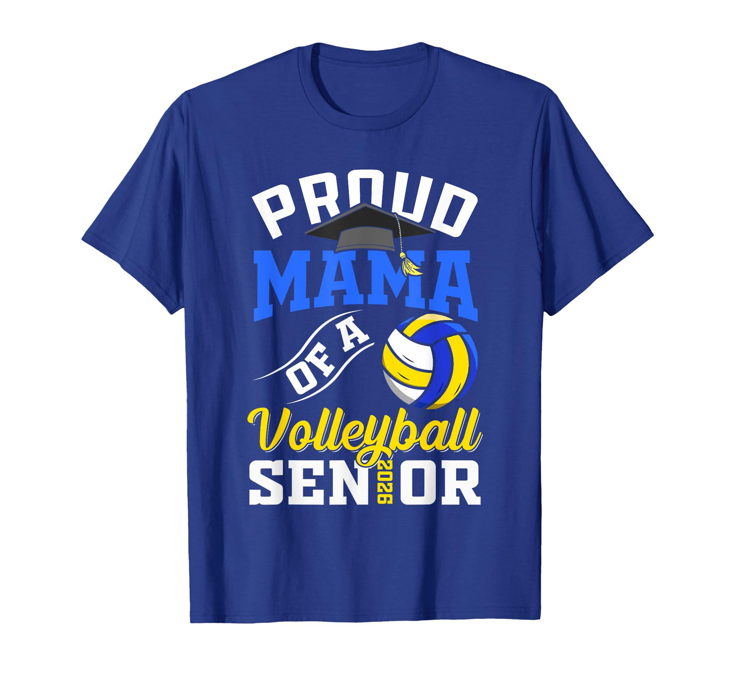 Proud Mama of a Volleyball Senior class of 2026 graduate T-Shirt
