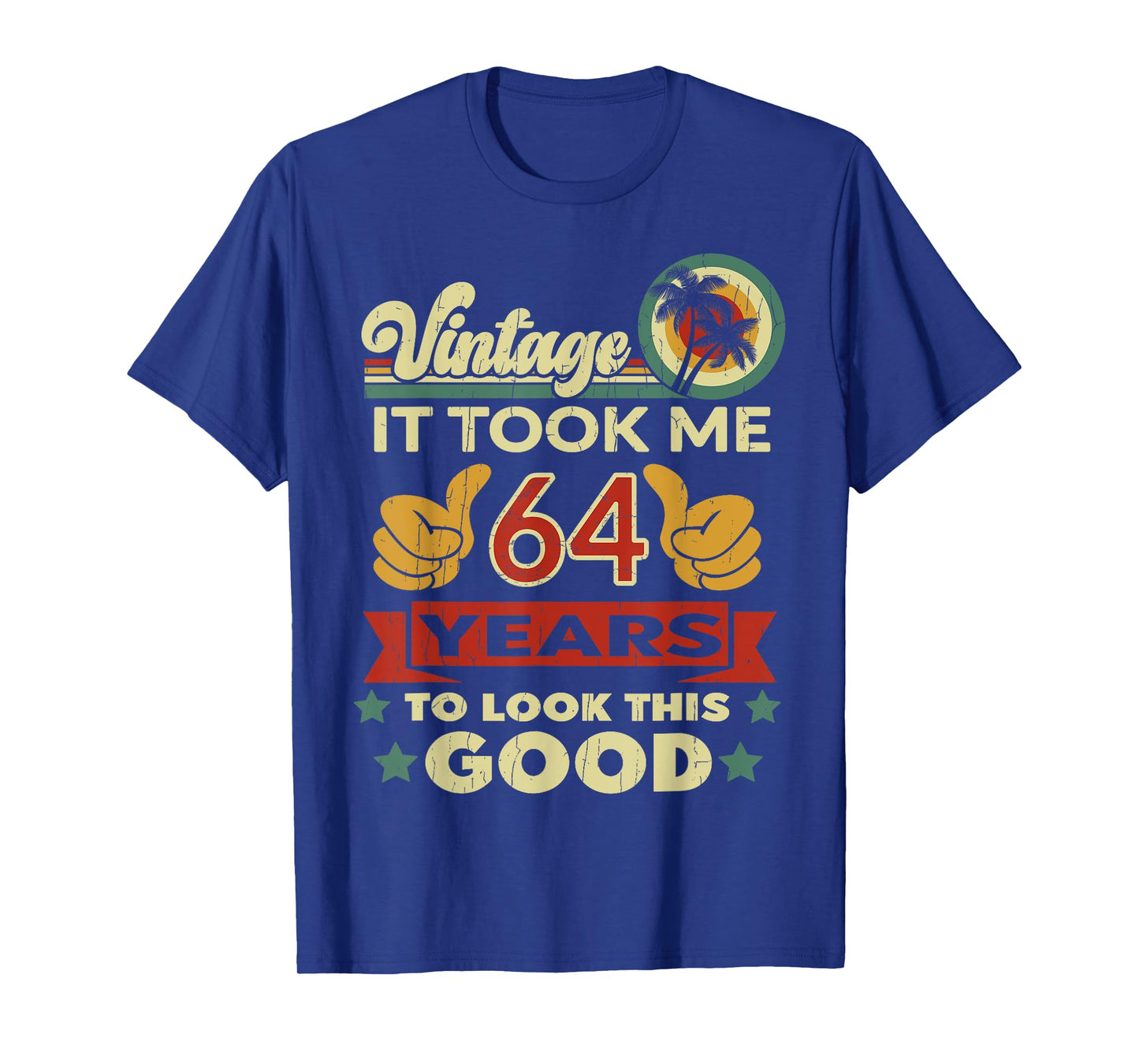 It Took Me 64 Years - Vintage 64th Birthday T-Shirt