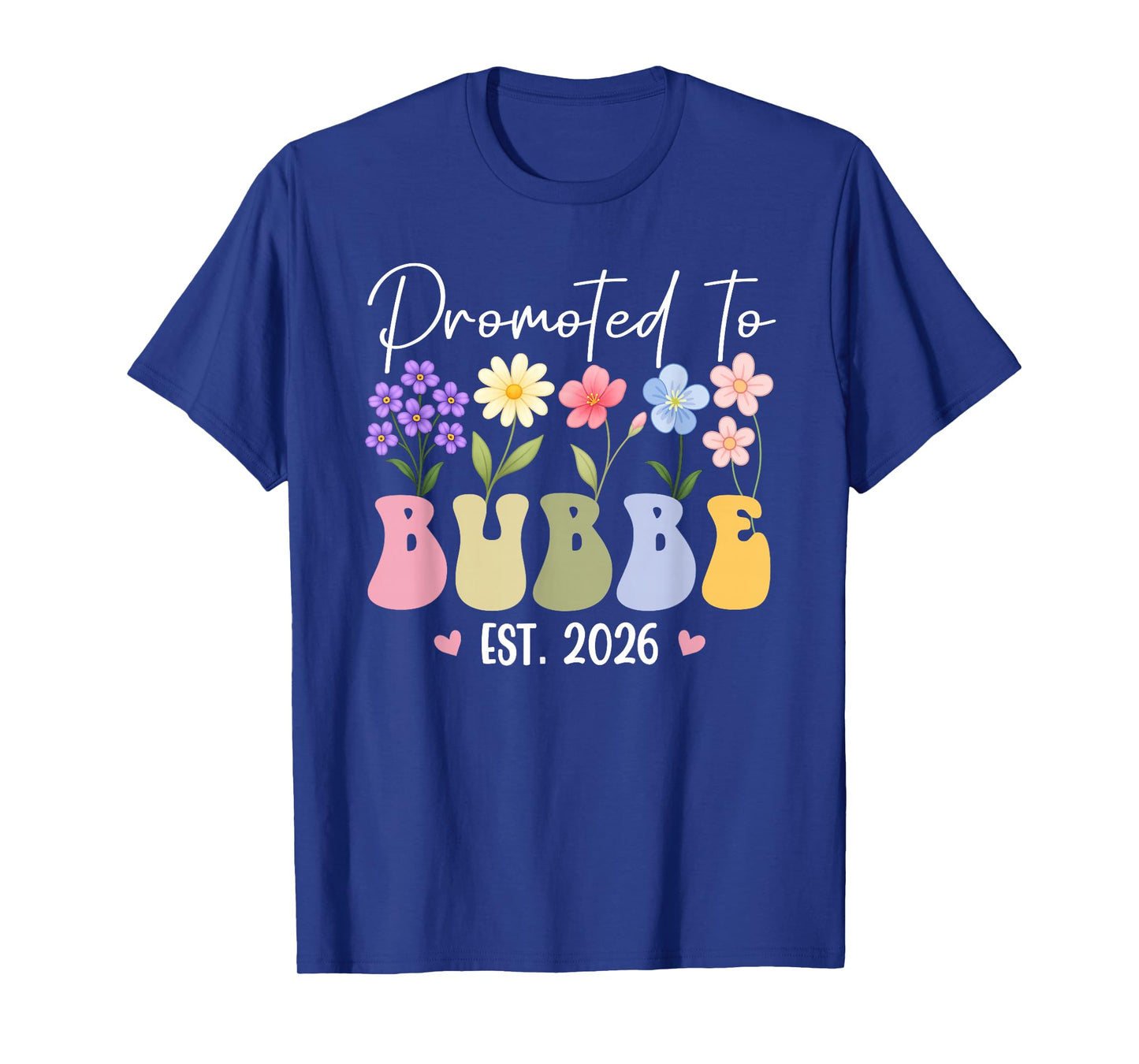 Promoted to Bubbe est 2026 Women New Bubbe Floral Design T-Shirt