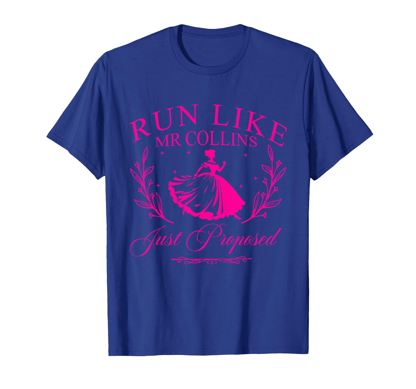 Run Like Mr Collins Just Proposed T-Shirt