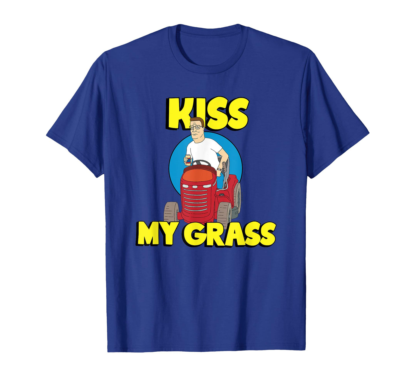 King of the Hill Hank Kiss My Grass Riding Mower Cartoon T-Shirt