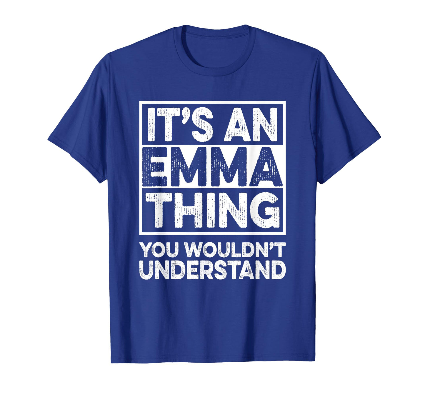 It's An Emma Thing You Wouldn't Understand Shirt Emma T-Shirt